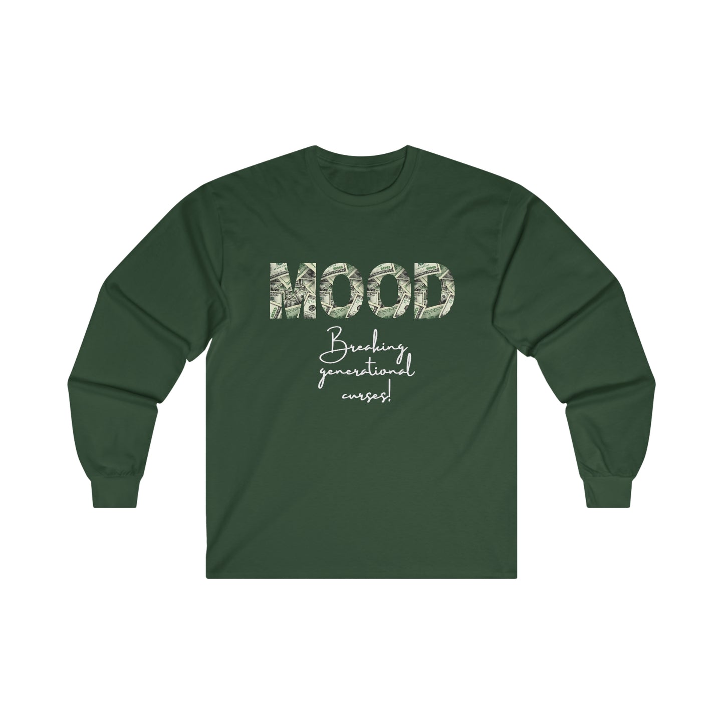 MOOD Breaking Generational Curses Shirt - Wealthy Vibes Long Sleeve T-Shirt - Danielle and Jason Baker LLC - Danielle Baker's Boutique