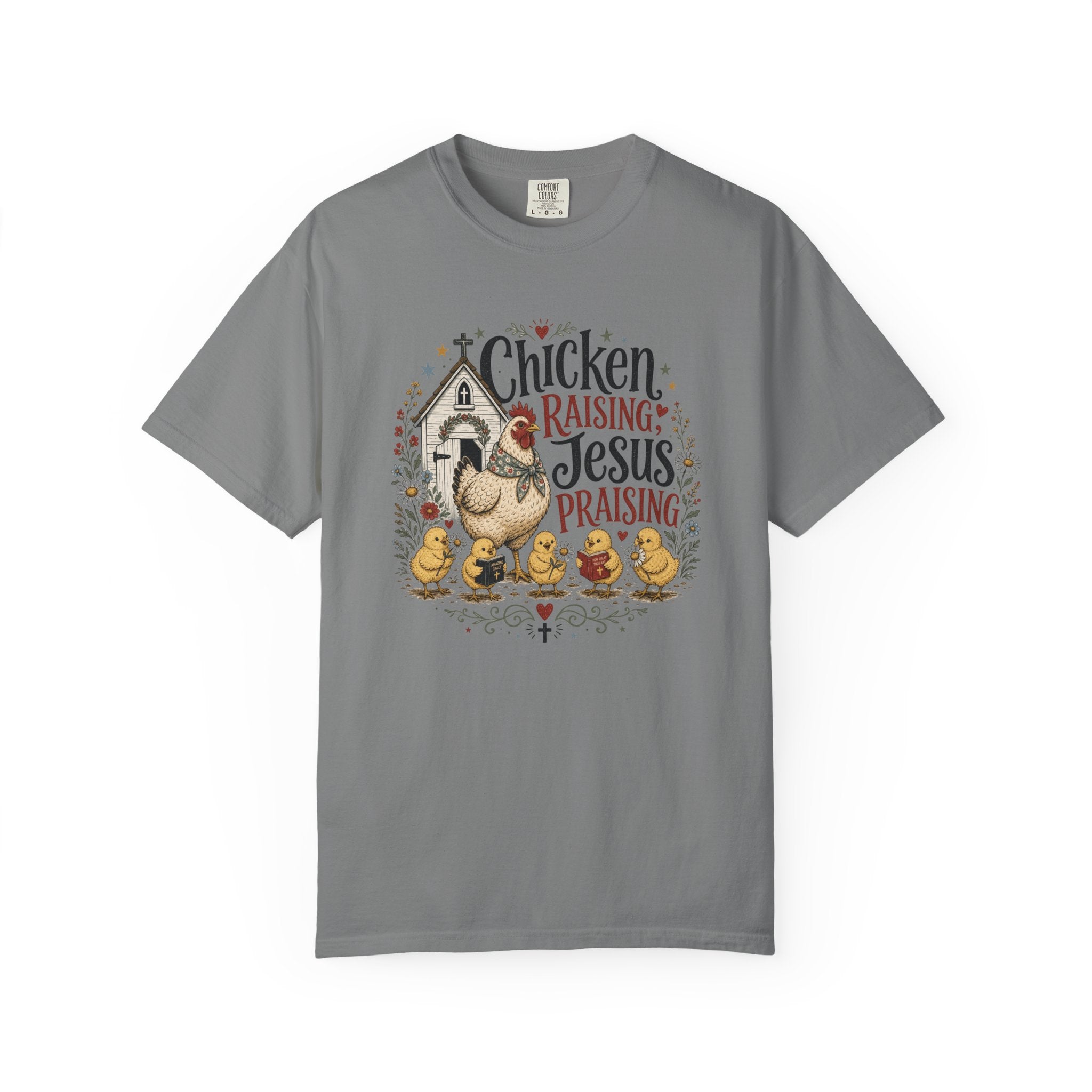 Chicken Raising Jesus Praising T- Shirt | Christian Chicken Graphic Tee