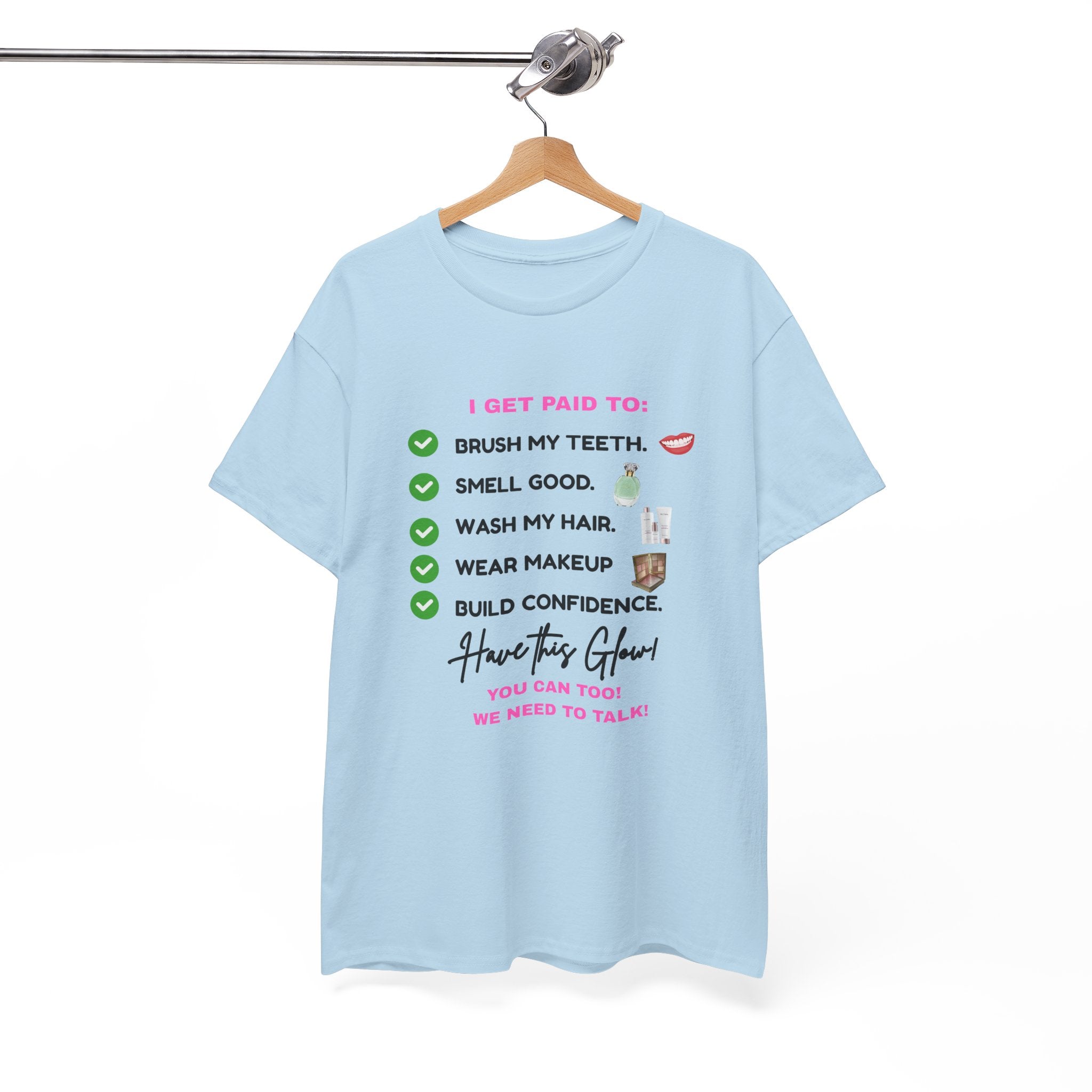 Glow Up Empire I get Paid to Confidence Coach Graphic T‑Shirt