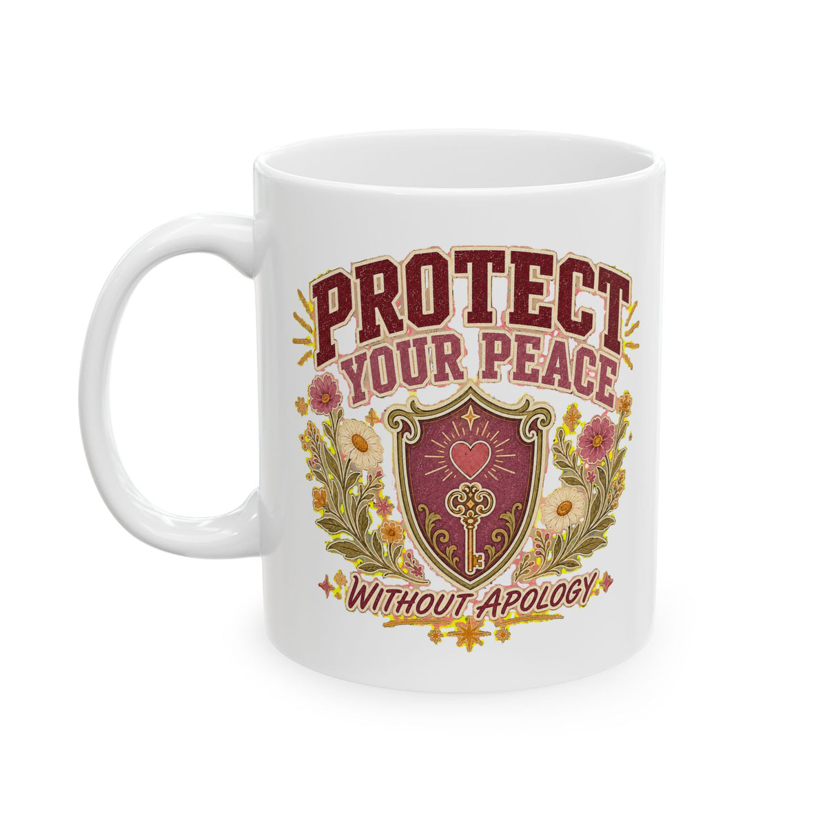 Coffee Mug, Protect Your Peace Without Apology, Self Care Teacher Mom Gift