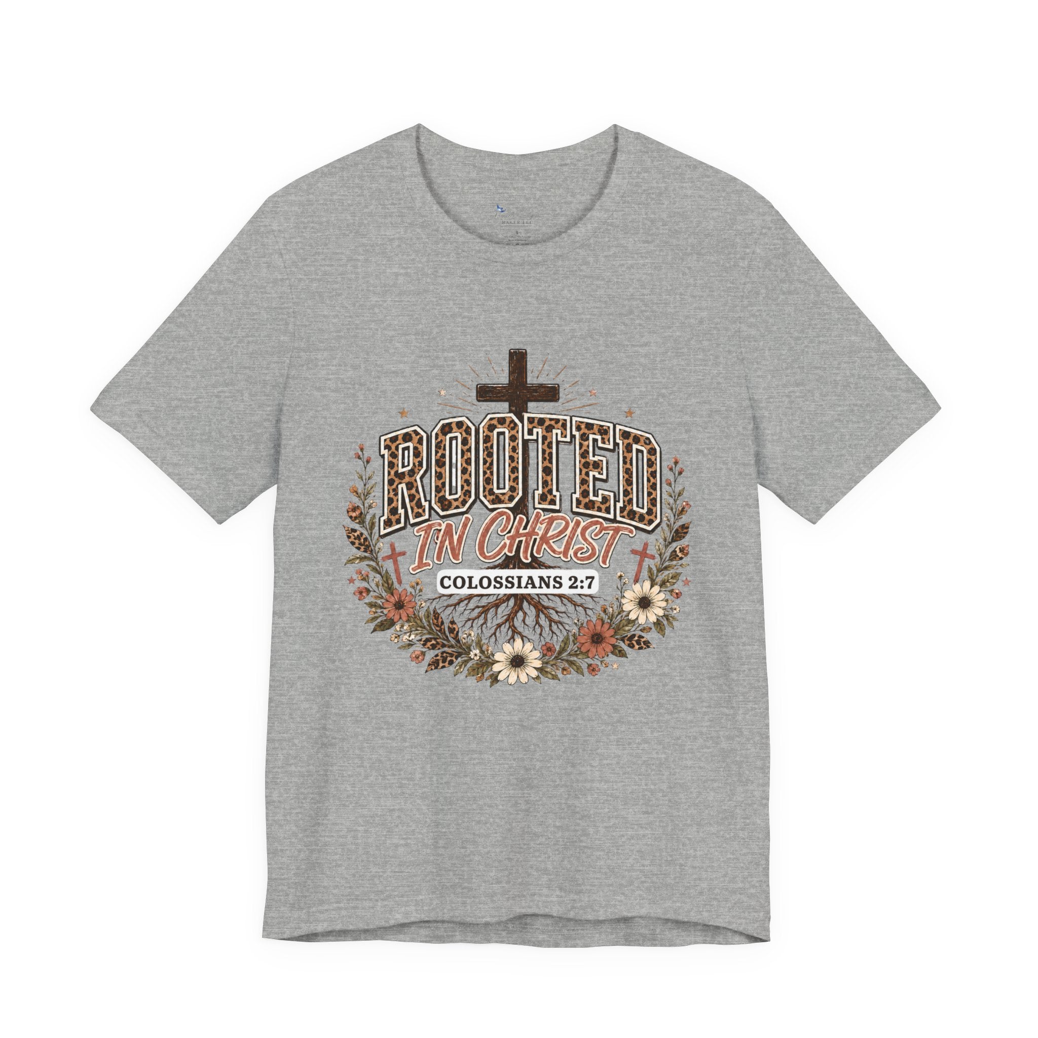Rooted In Christ Tee, Christian Shirt, Faith Colossians Floral Graphic
