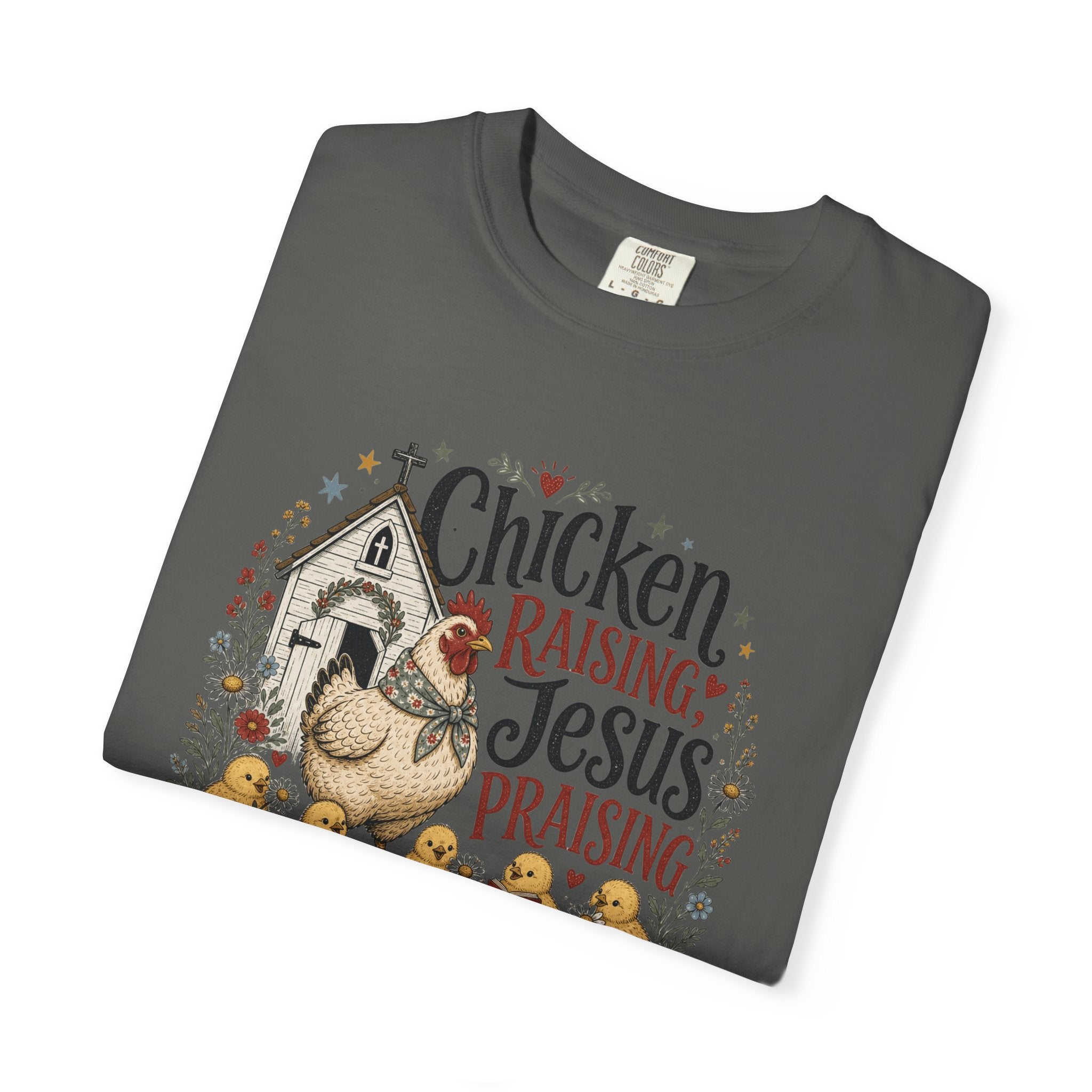Chicken Raising Jesus Praising T- Shirt | Christian Chicken Graphic Tee