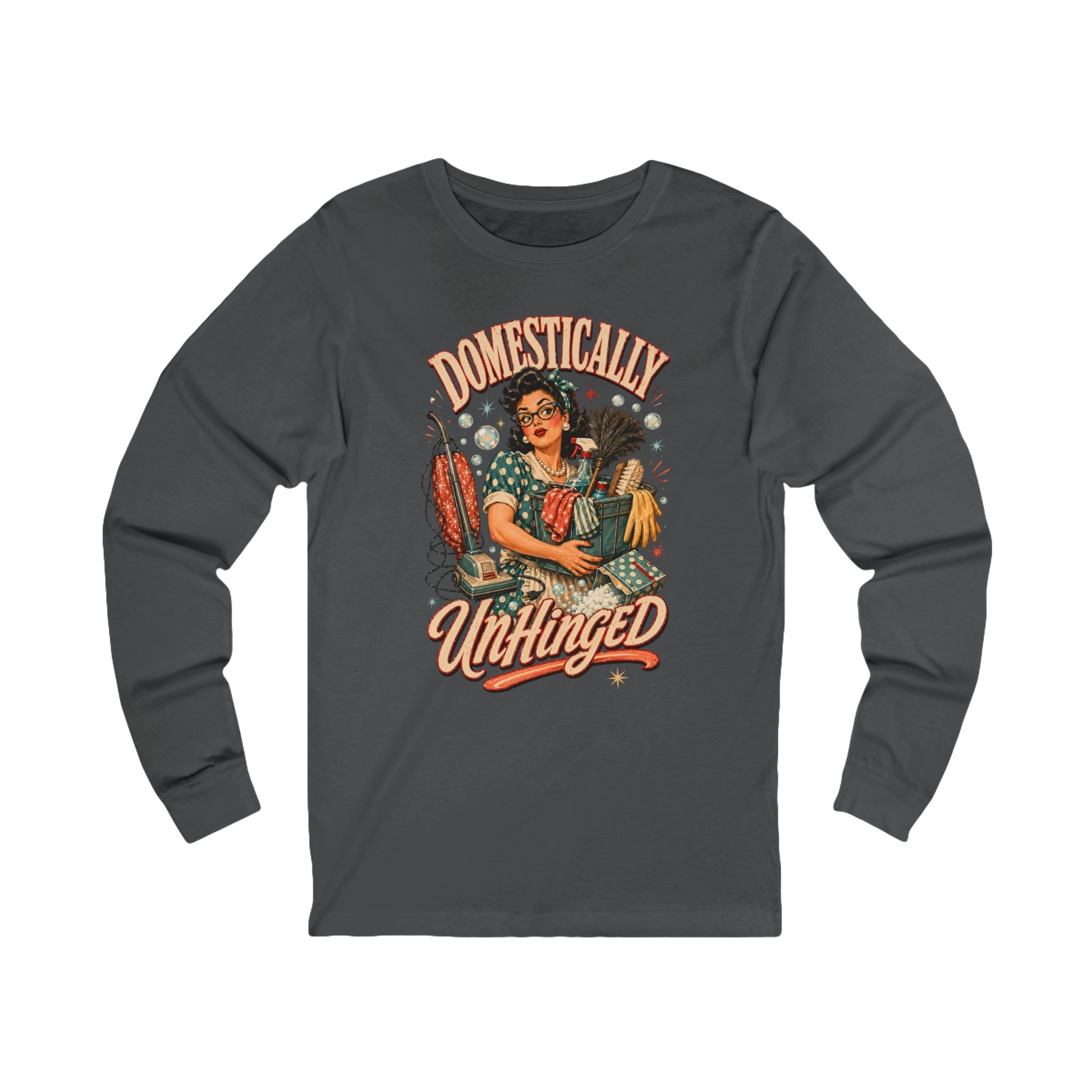 Domestically Unhinged Shirt, Retro Housewife Humor Graphic Long Sleeve