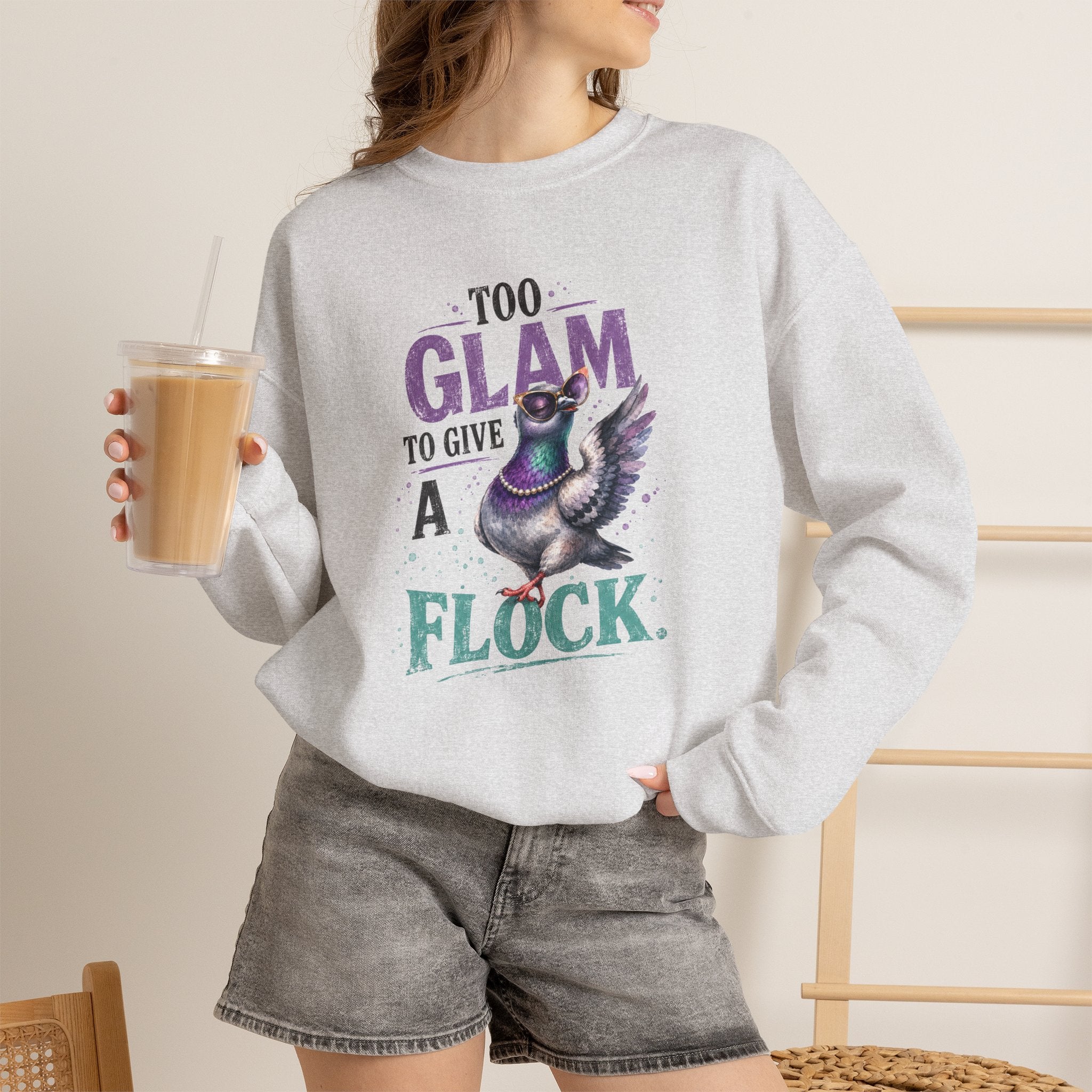 Too Glam to Give a Flock Sweatshirt | Funny Pigeon Graphic Unisex Bird Lover Shirt