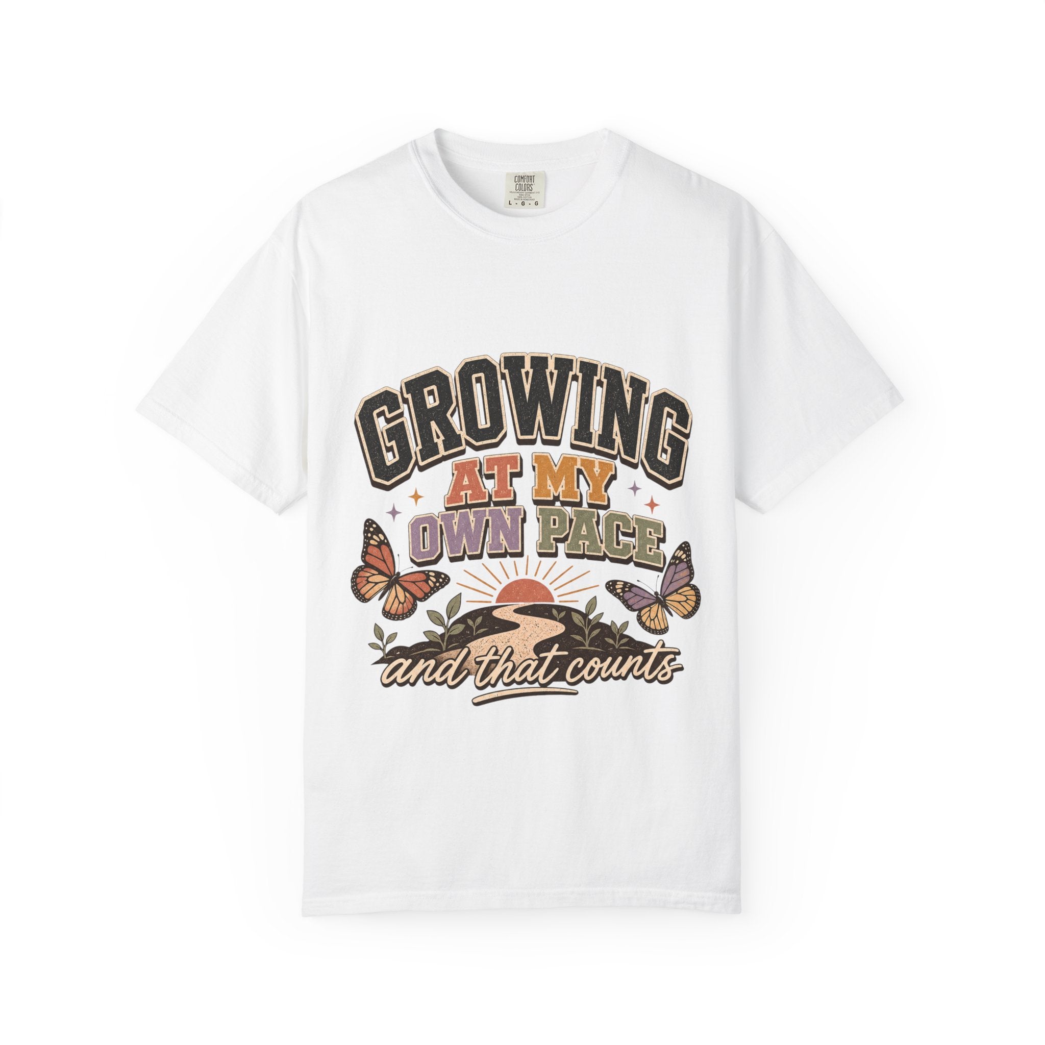 Motivational Shirt, Growing At My Own Pace Tee, Butterfly Self Growth Teacher Graphic