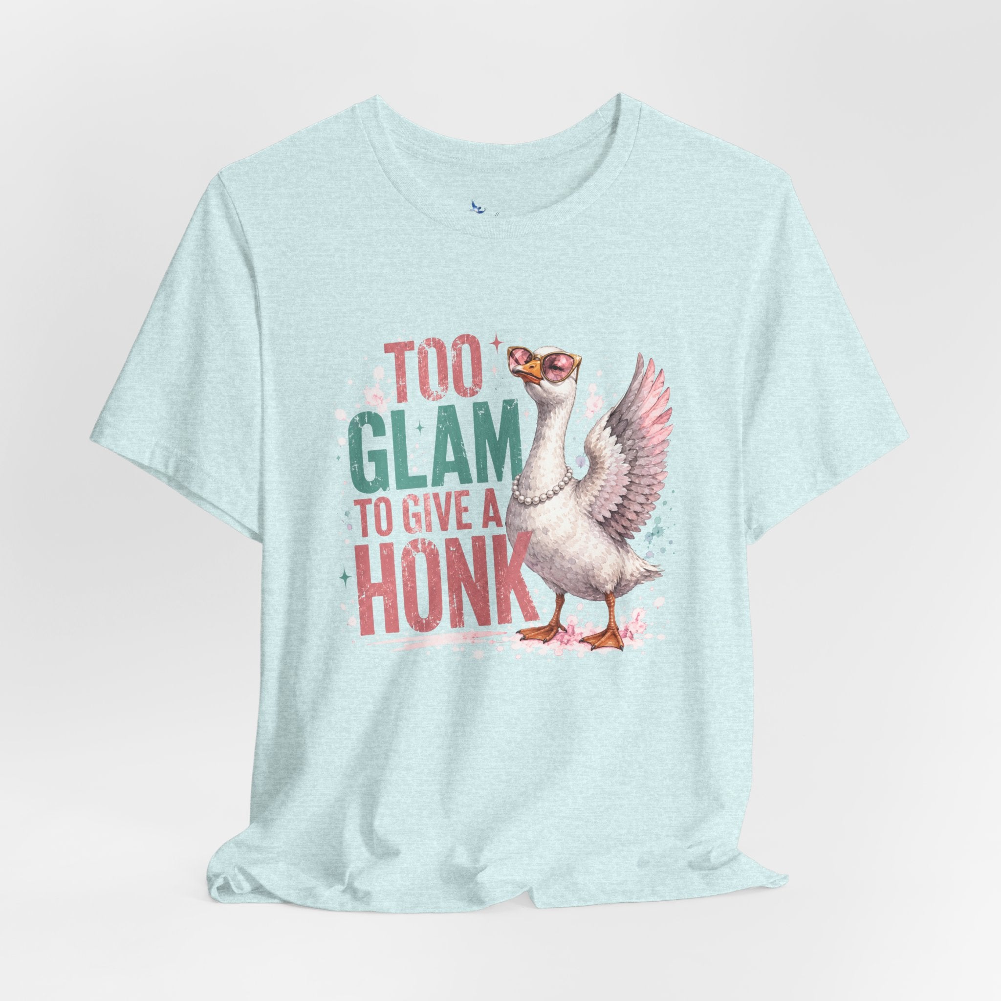 Too Glam to Give a Honk Shirt | Funny Goose Graphic Tee | Unisex Goose Lover T-Shirt