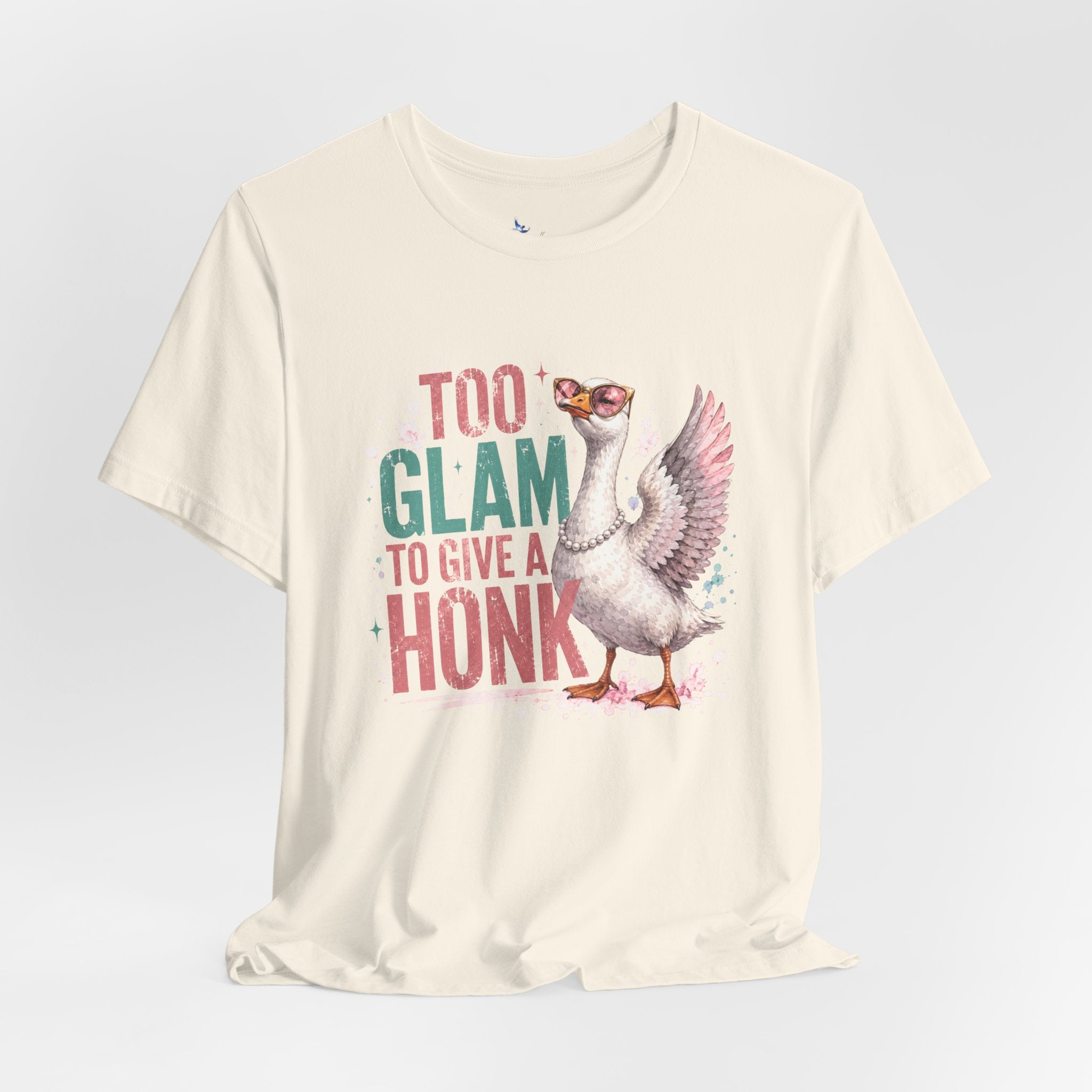Too Glam to Give a Honk Shirt | Funny Goose Graphic Tee | Unisex Goose Lover T-Shirt