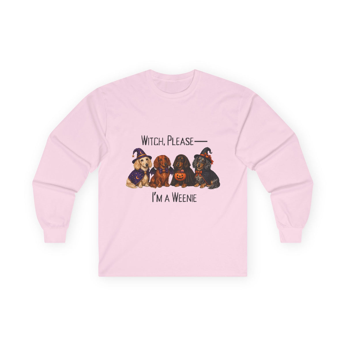 Dachshund Halloween Long Sleeve Shirt, Witch Please I’m A Weenie Fall Dog Lover Gift