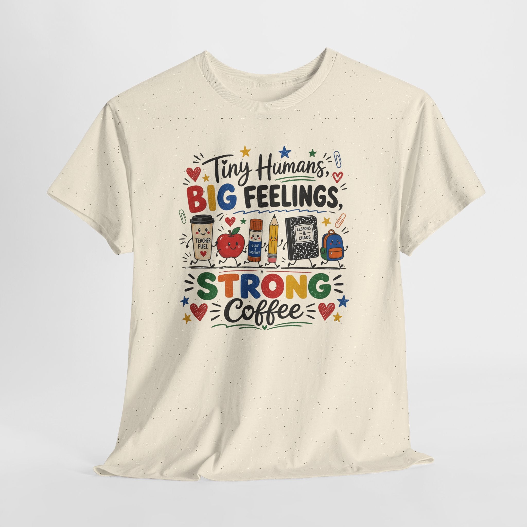 Tiny Humans Big Feelings Strong Coffee Teacher Shirt | Funny Preschool Teacher Graphic Tee