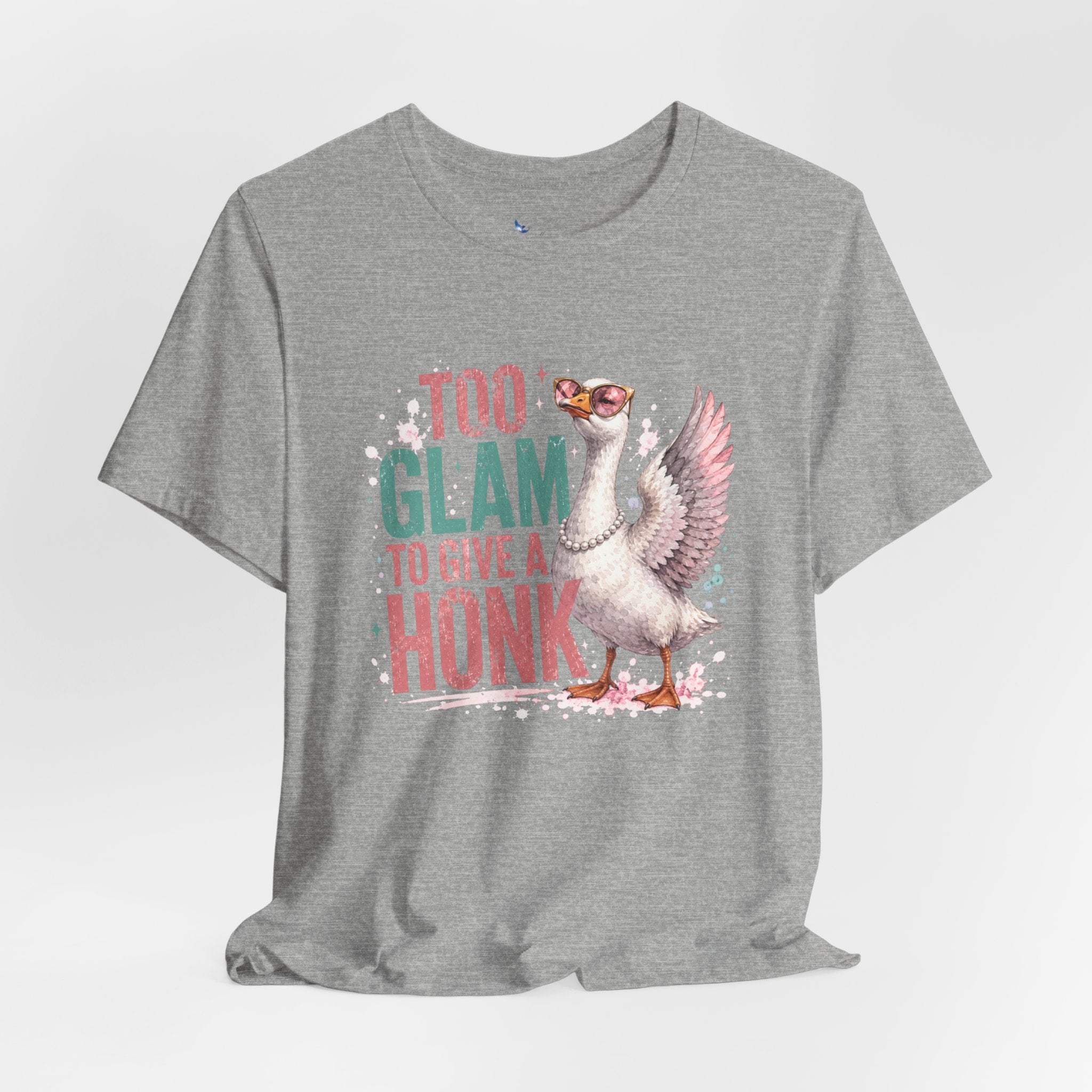 Too Glam to Give a Honk Shirt | Funny Goose Graphic Tee | Unisex Goose Lover T-Shirt