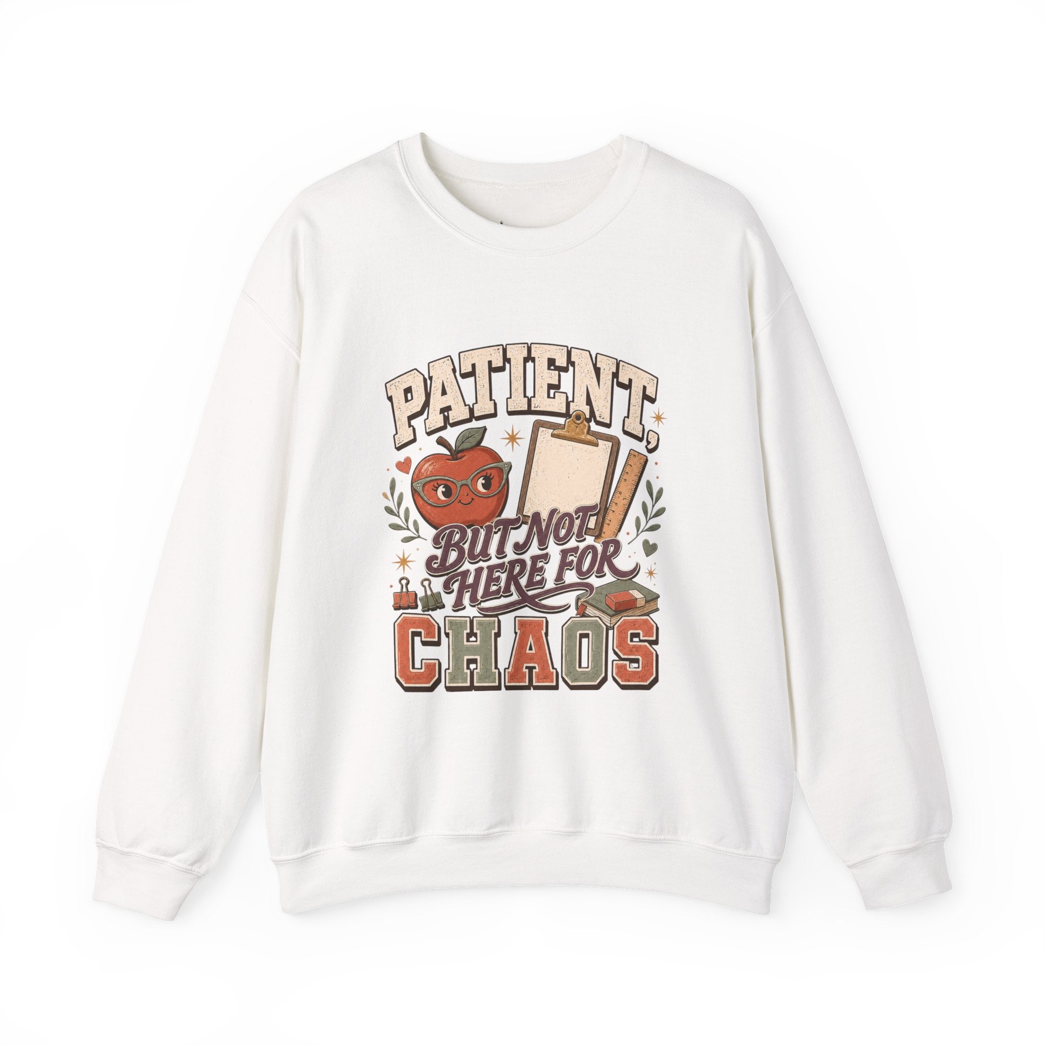 Teacher Sweatshirt, Patient But Not Here For Chaos Pullover, School Staff Apple Clipboard Graphic