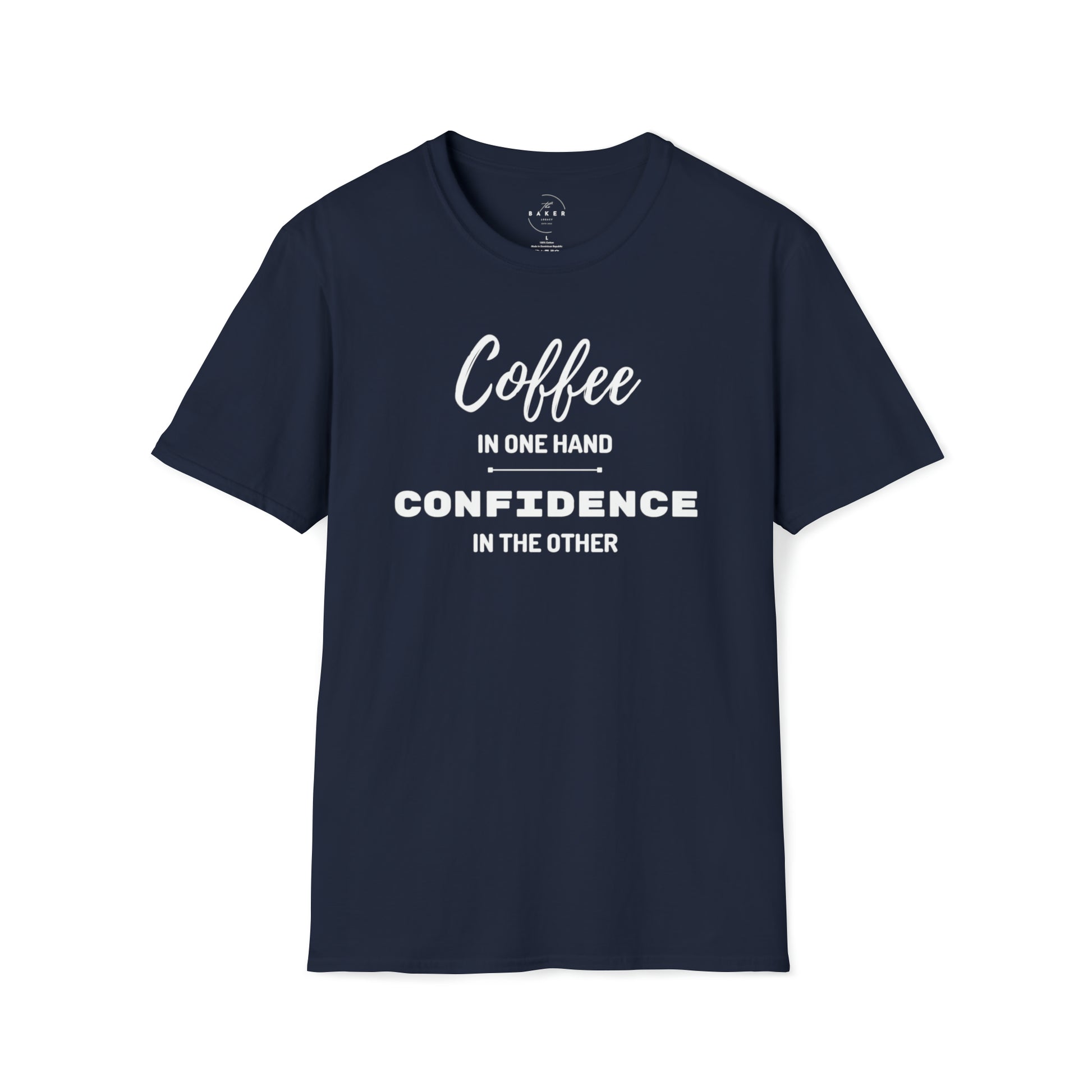Coffee in One Hand and Confidence in the Other T-Shirt - Danielle and Jason Baker LLC - Danielle Baker's Boutique