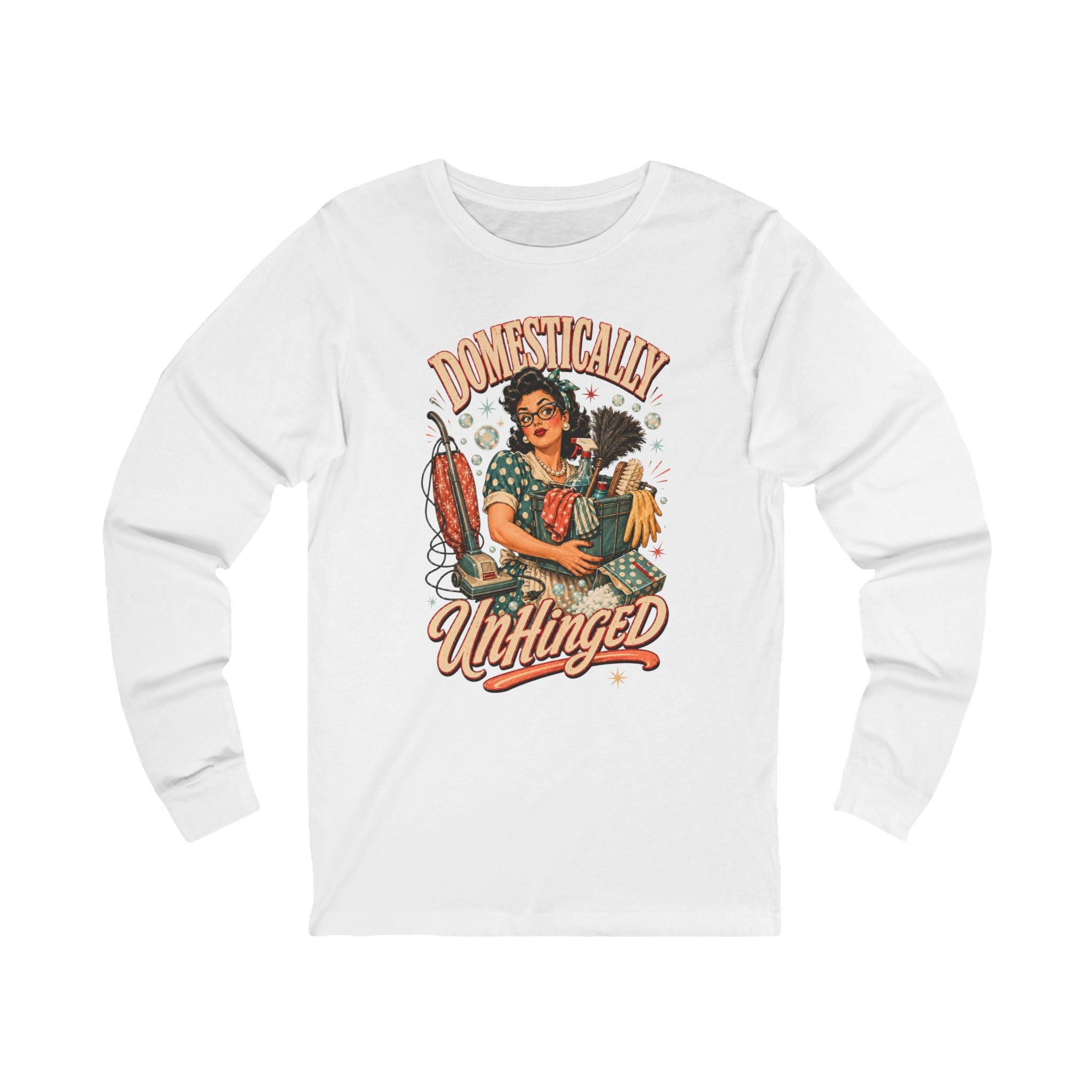 Domestically Unhinged Shirt, Retro Housewife Humor Graphic Long Sleeve