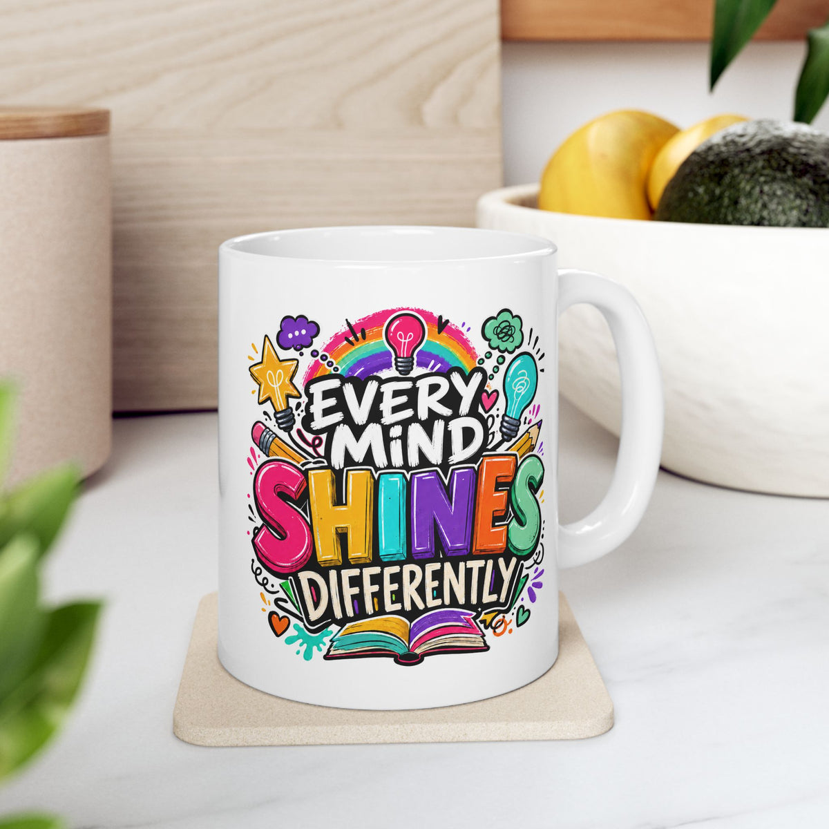Every Mind Shines Differently Gift, Inspirational Mug, Colorful Teacher Student Coffee Cup