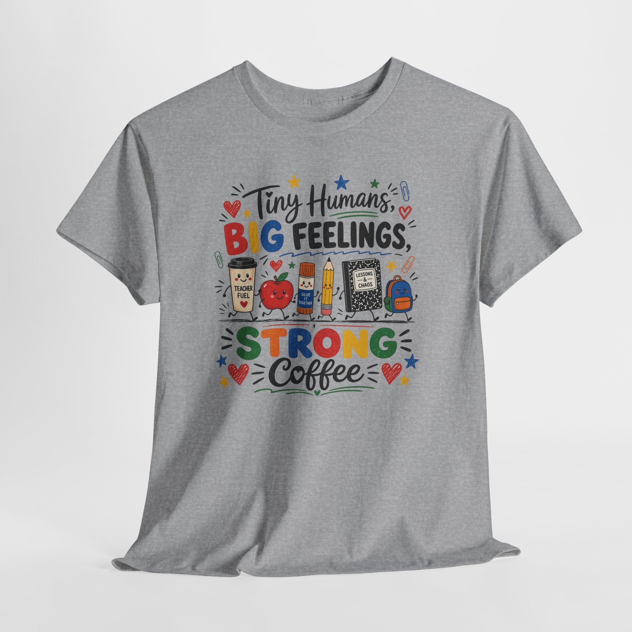 Tiny Humans Big Feelings Strong Coffee Teacher Shirt | Funny Preschool Teacher Graphic Tee