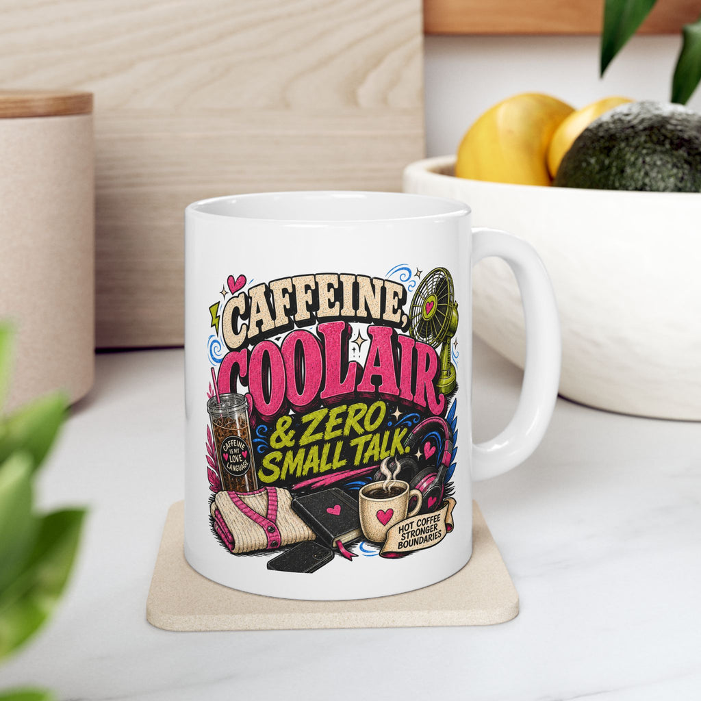 Coffee Mug, Caffeine Cool Air Zero Small Talk, Funny Menopause Teacher Professor Gift