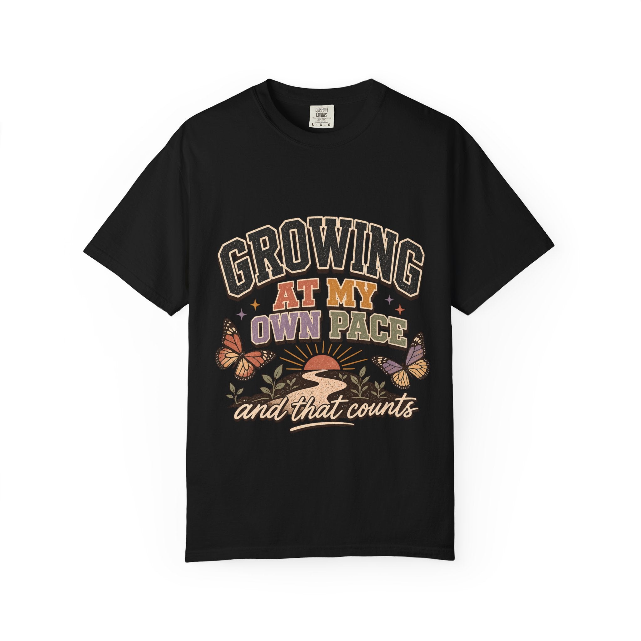 Motivational Shirt, Growing At My Own Pace Tee, Butterfly Self Growth Teacher Graphic