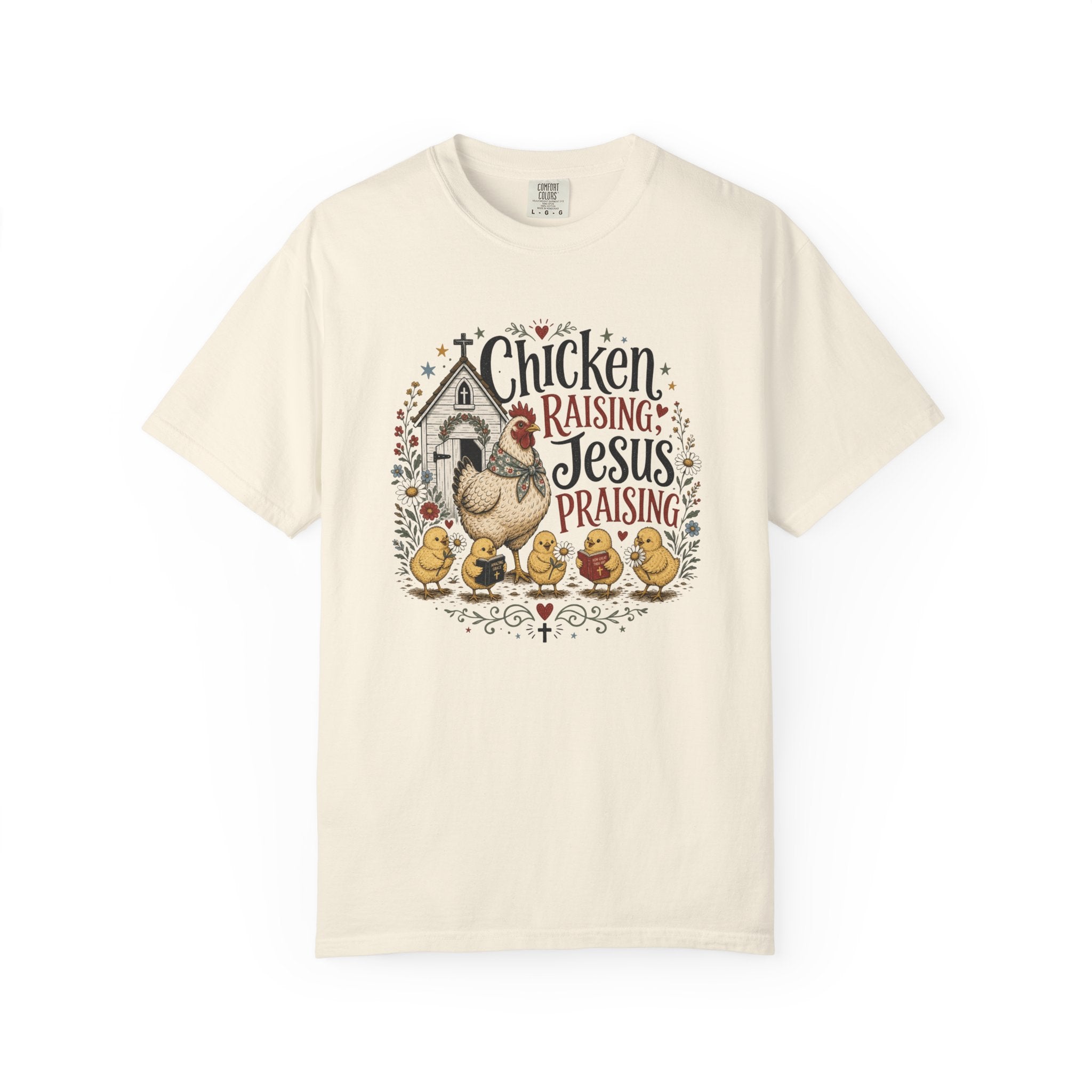 Chicken Raising Jesus Praising T- Shirt | Christian Chicken Graphic Tee
