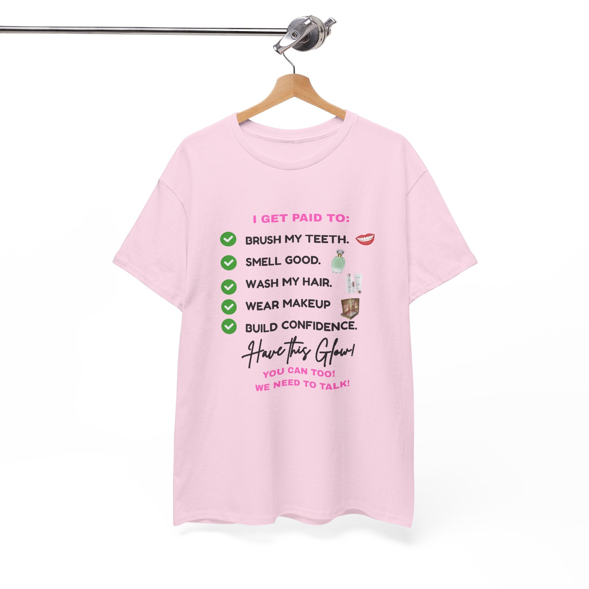 Glow Up Empire I get Paid to Confidence Coach Graphic T‑Shirt