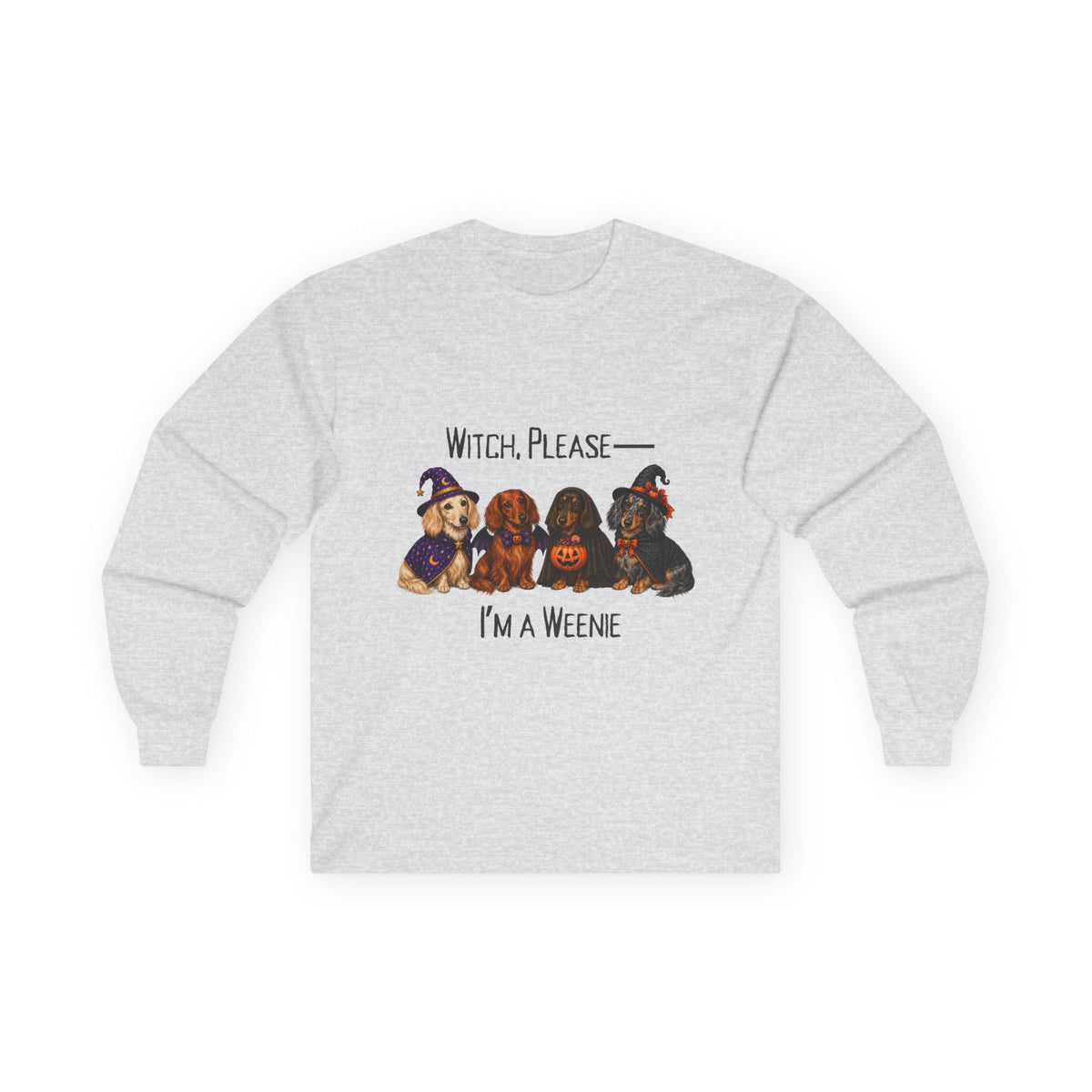 Dachshund Halloween Long Sleeve Shirt, Witch Please I’m A Weenie Fall Dog Lover Gift