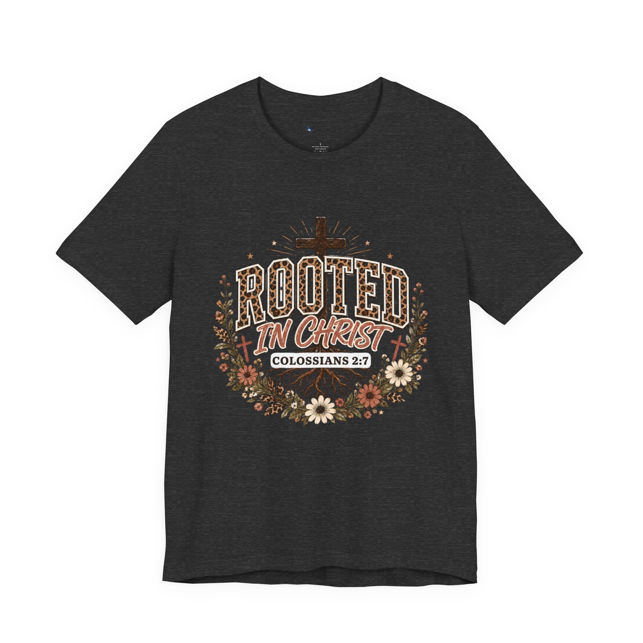 Rooted In Christ Tee, Christian Shirt, Faith Colossians Floral Graphic