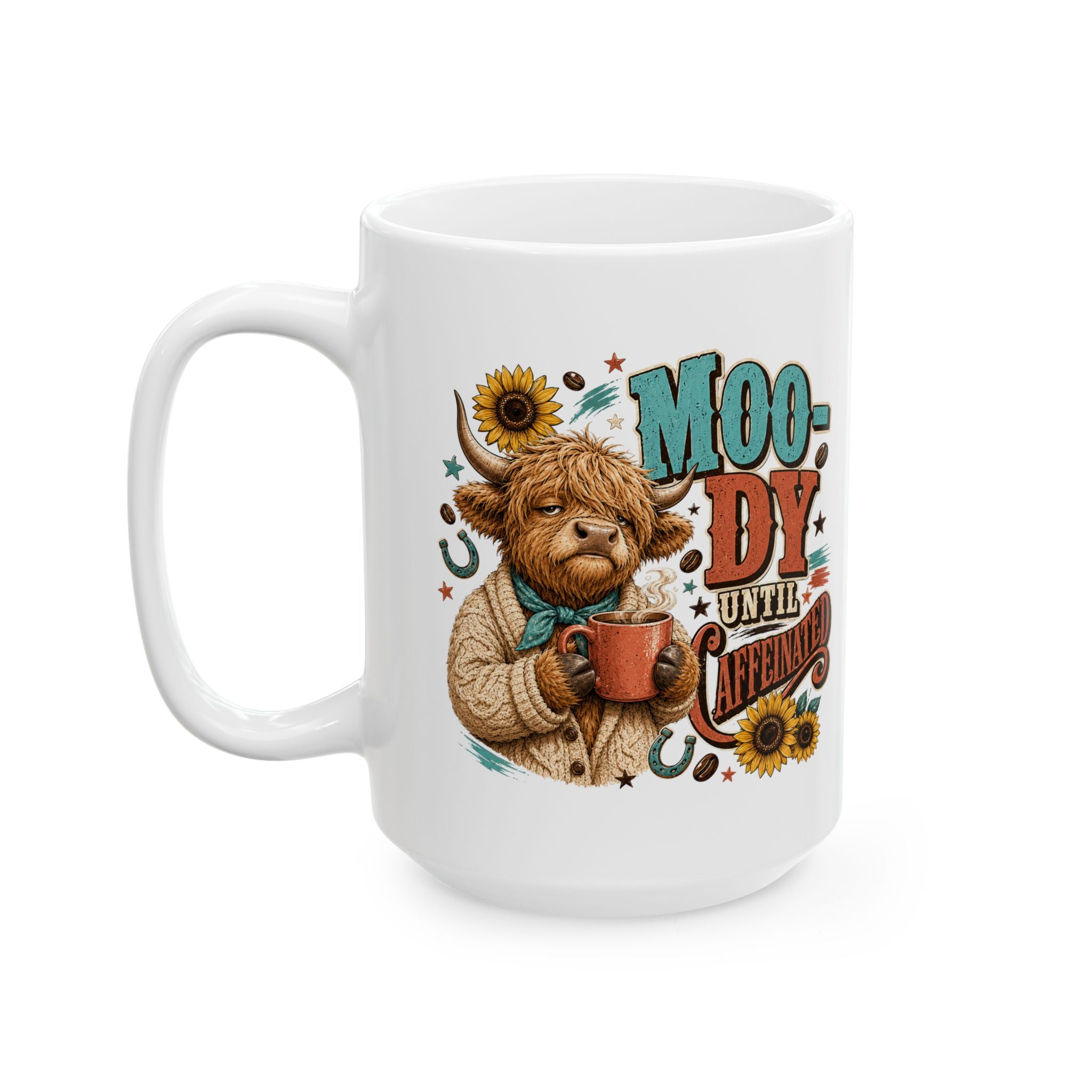 Coffee Mug, Moo-dy Until Caffeinated Highland Cow Farmhouse Teacher Gift