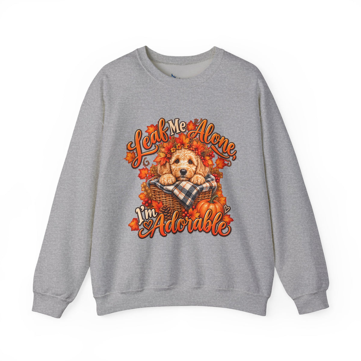 Dog Lover Fall Sweatshirt, Leaf Me Alone Adorable, Doodle Pet Parent Graphic