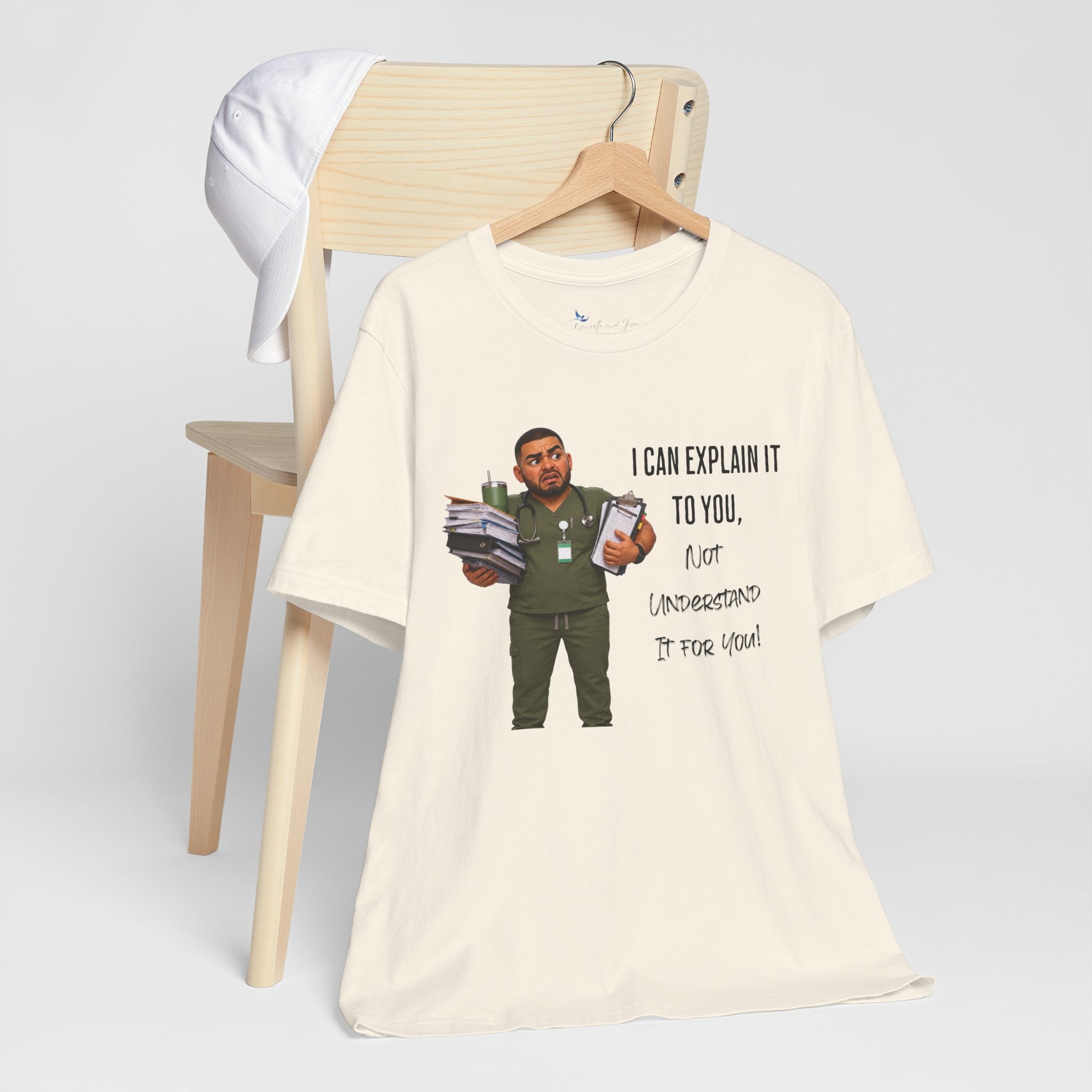 Nurse I Can Explain It To You, Not Understand It For You! | Funny Nurse Tee