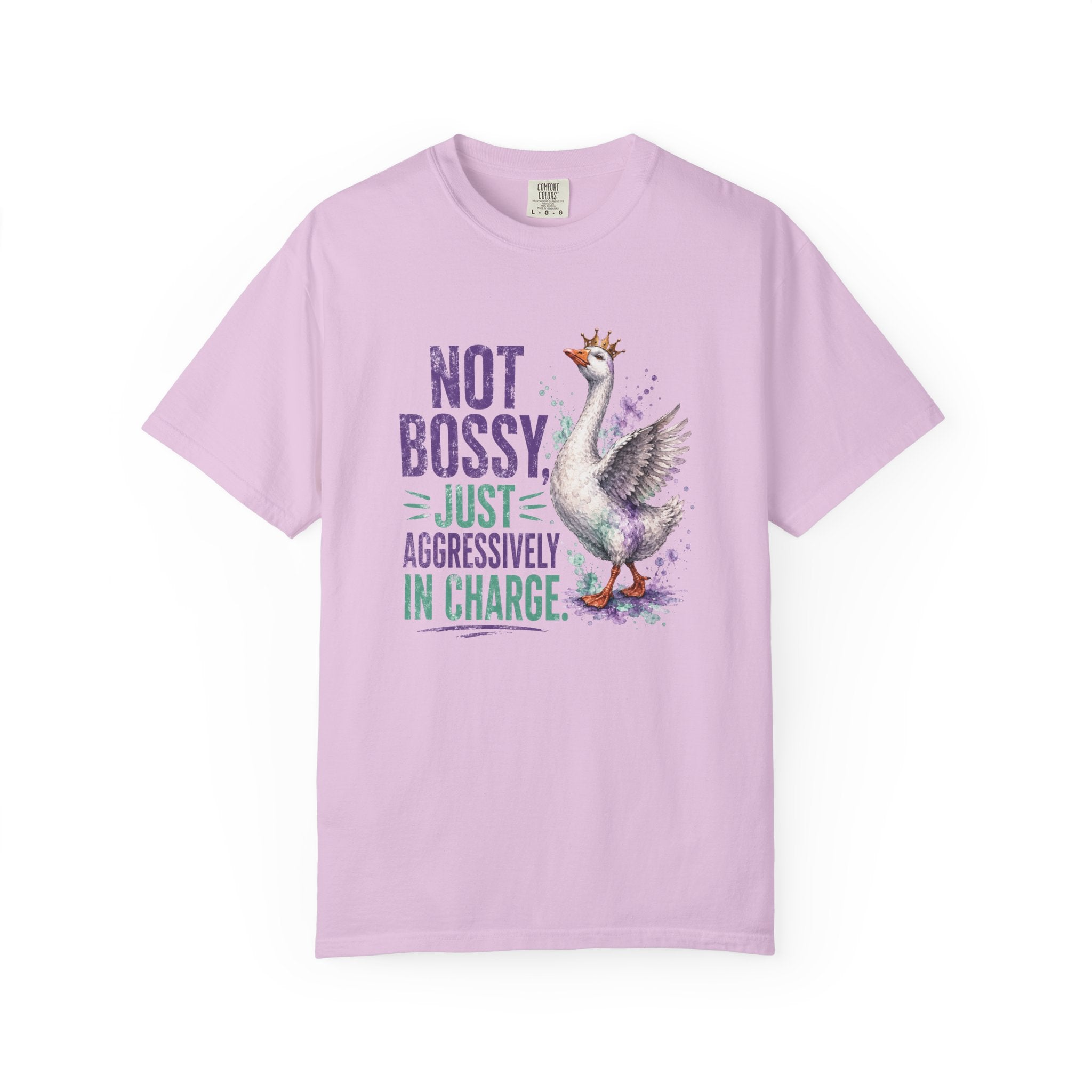 Not Bossy Just Aggressively in Charge Sassy T-Shirt | Funny Goose Graphic Tee