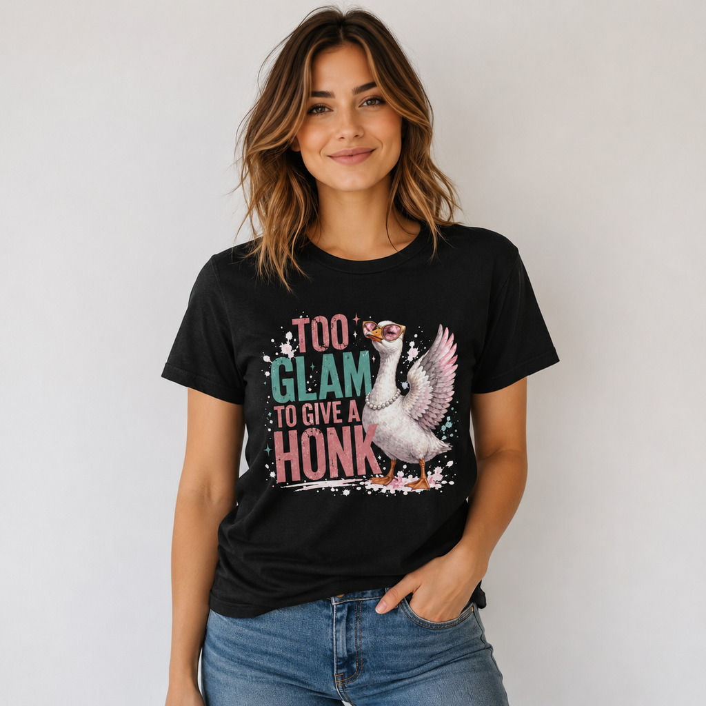 Too Glam to Give a Honk Shirt | Funny Goose Graphic Tee | Unisex Goose Lover T-Shirt | Sassy Bird Shirt Gift