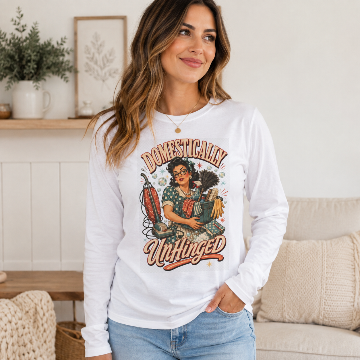 Domestically Unhinged Shirt, Retro Housewife Humor Graphic Long Sleeve