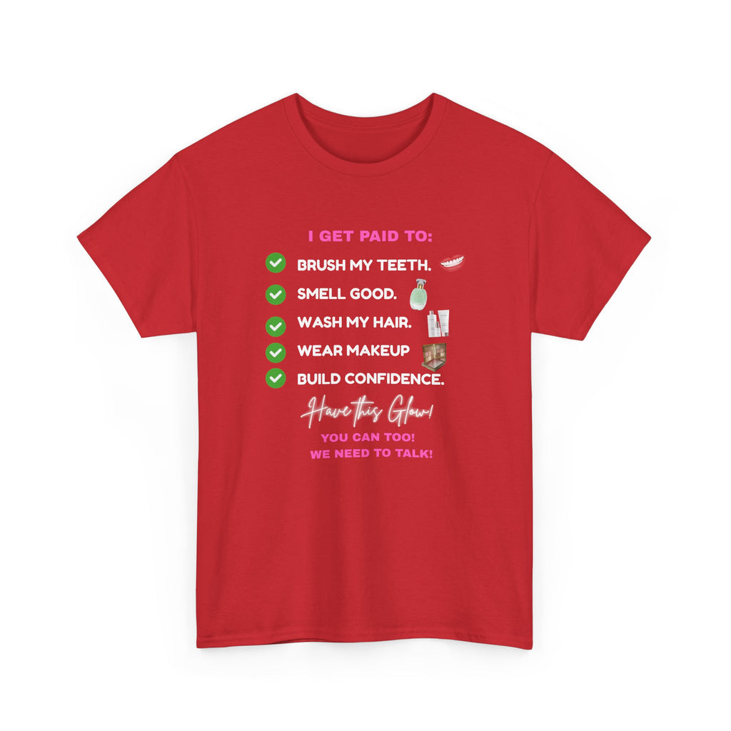 Glow Up Empire I get Paid to Confidence Coach Graphic T‑Shirt