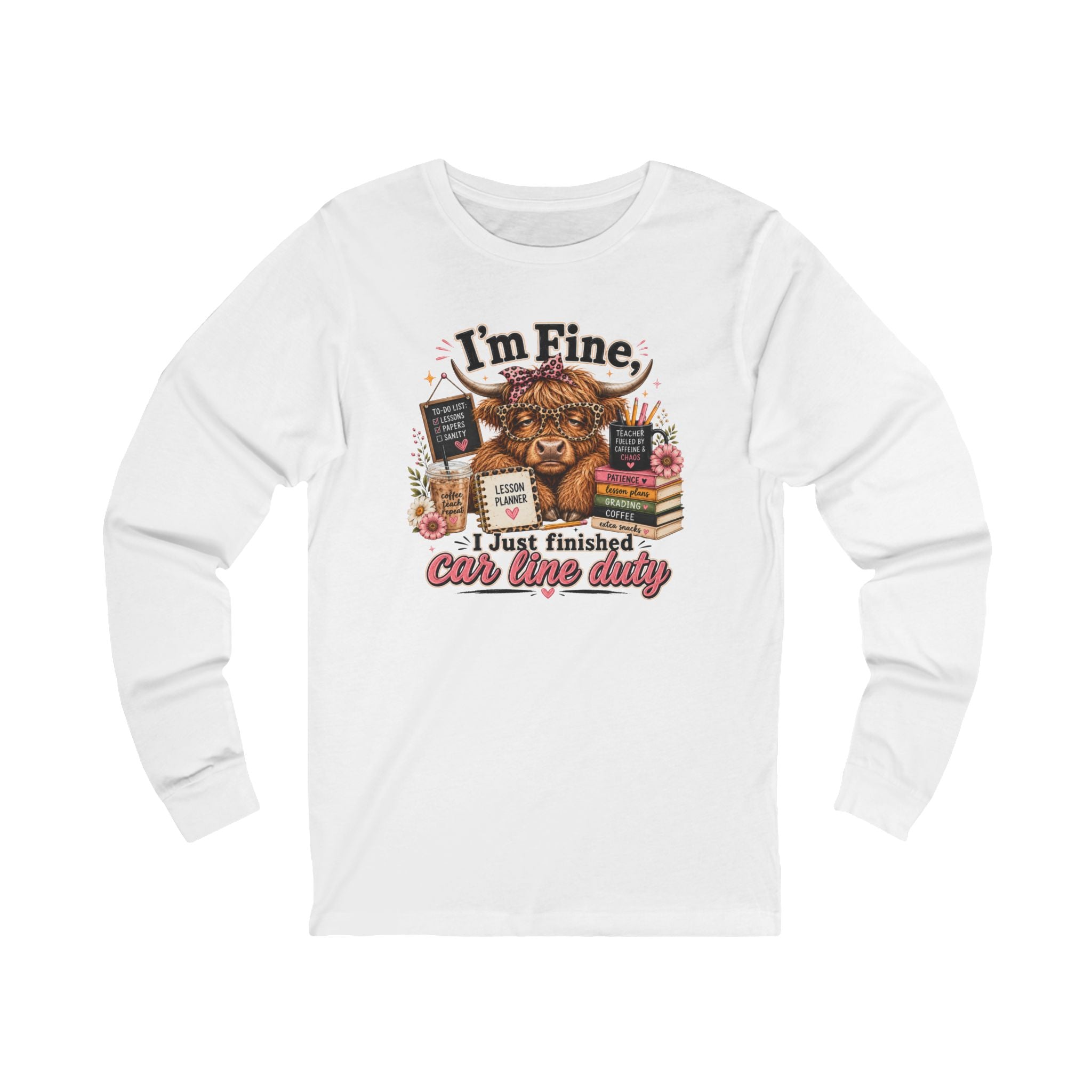 I’m Fine I Just Finished Car Line Duty Teacher Shirt, Funny Highland Cow Teacher Long sleeve Tee, Back to School