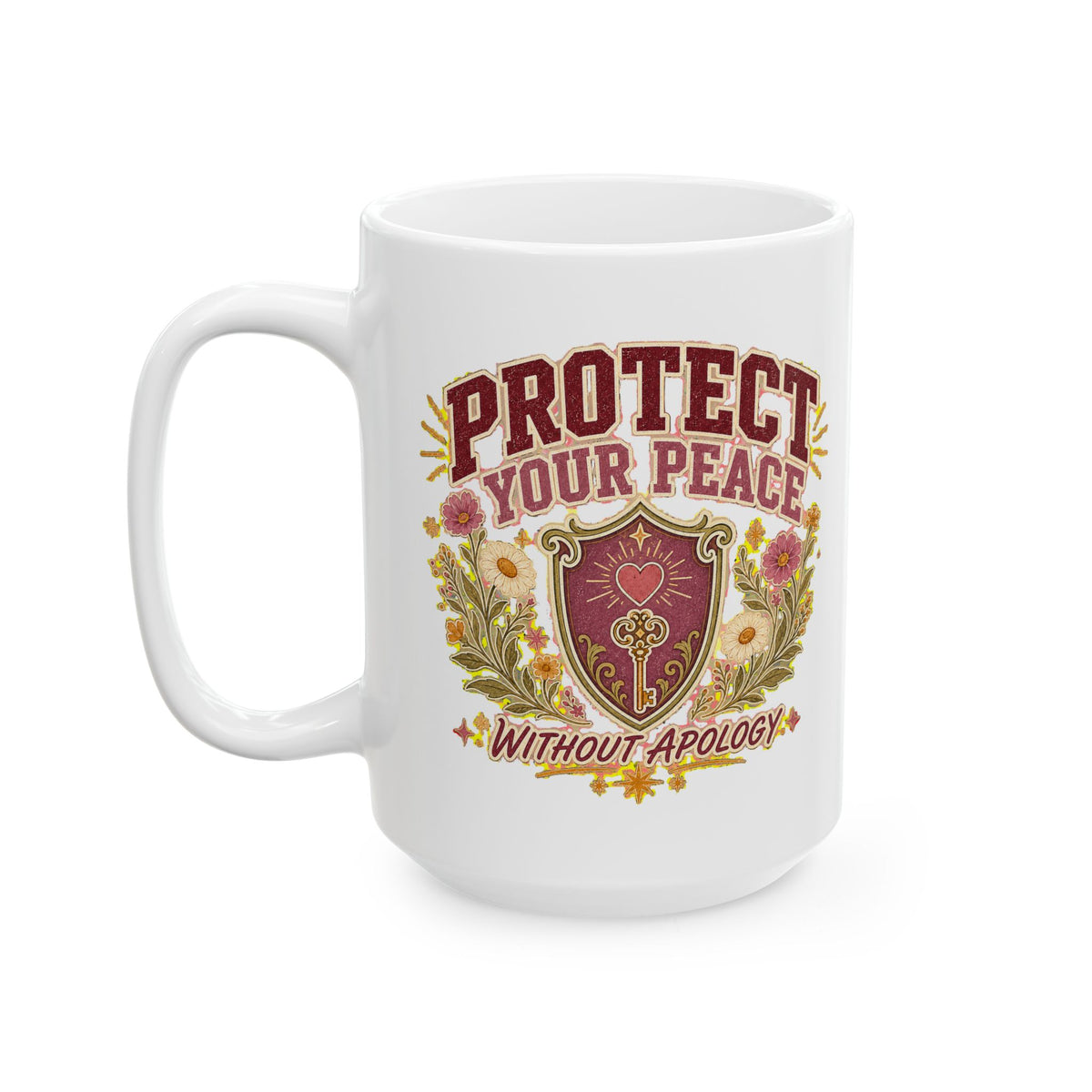 Coffee Mug, Protect Your Peace Without Apology, Self Care Teacher Mom Gift