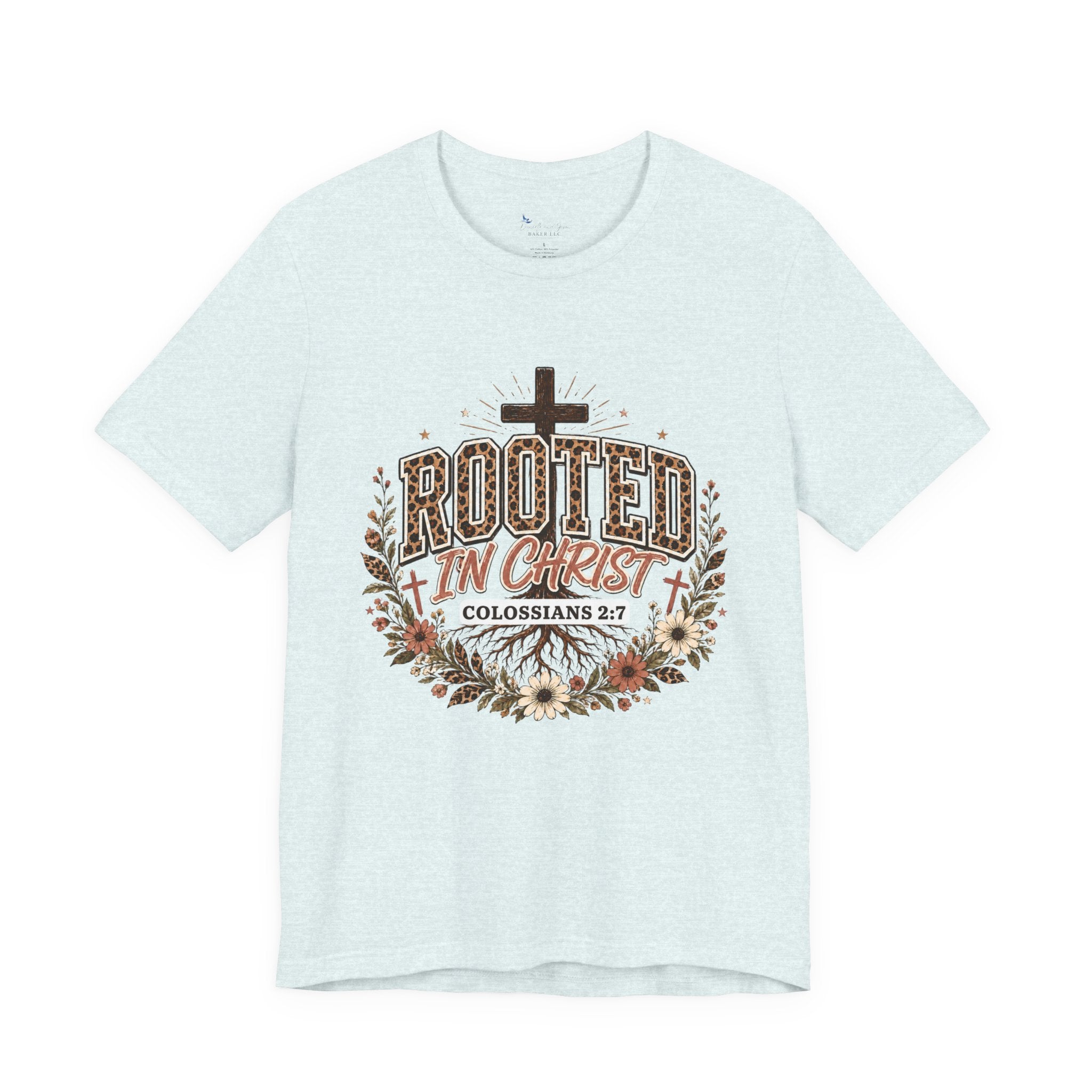 Rooted In Christ Tee, Christian Shirt, Faith Colossians Floral Graphic