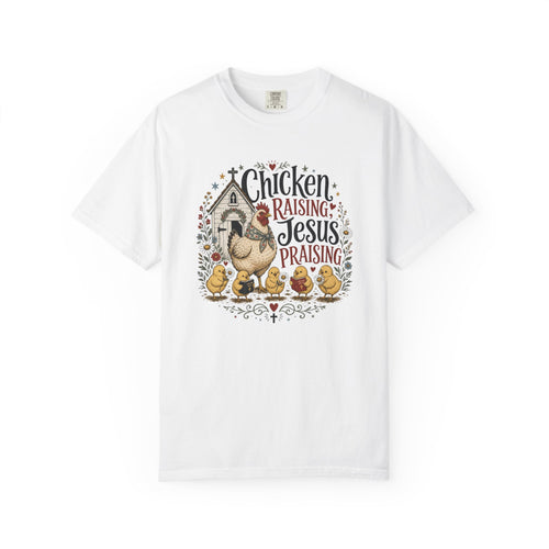 Chicken Raising Jesus Praising T- Shirt | Christian Chicken Graphic Tee