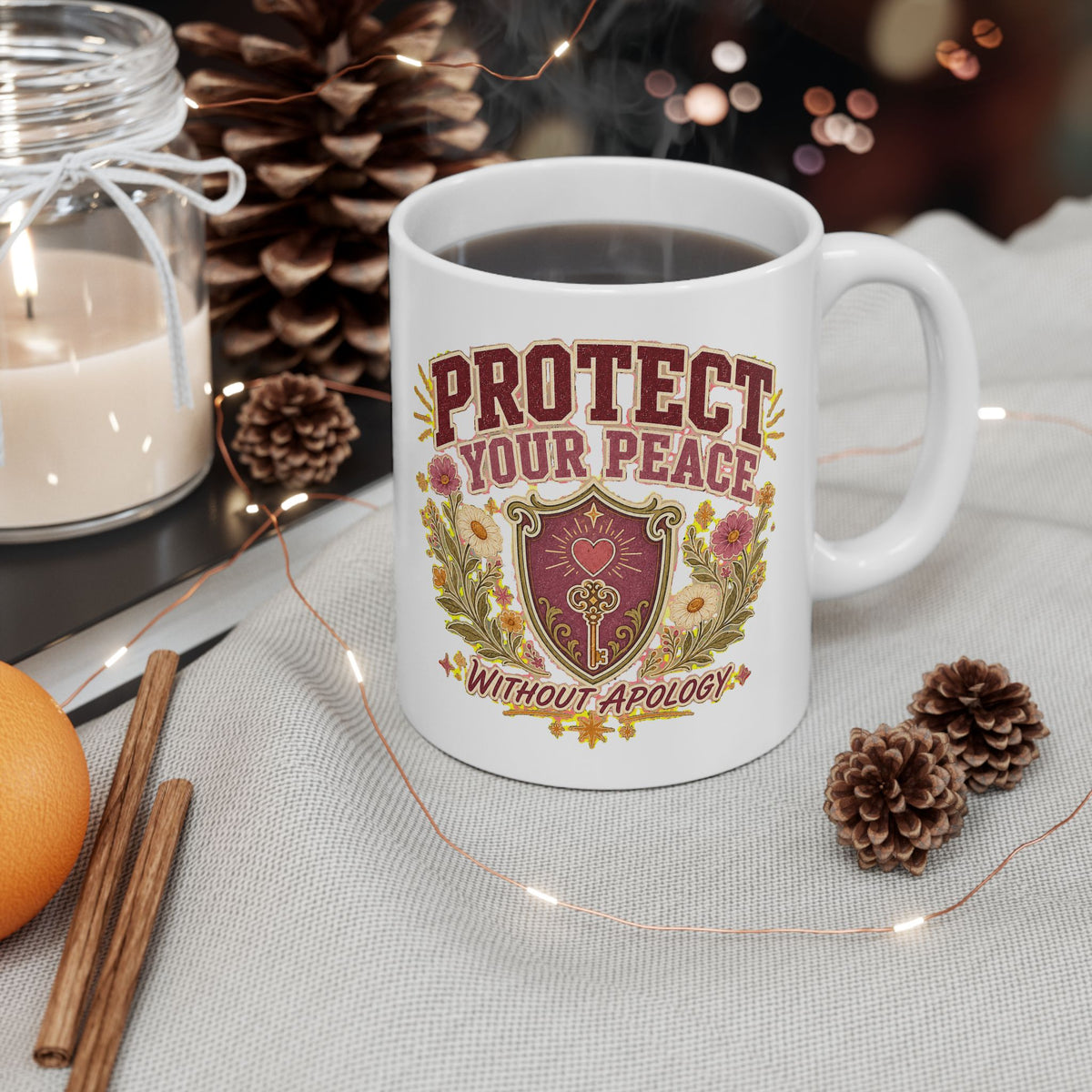 Coffee Mug, Protect Your Peace Without Apology, Self Care Teacher Mom Gift