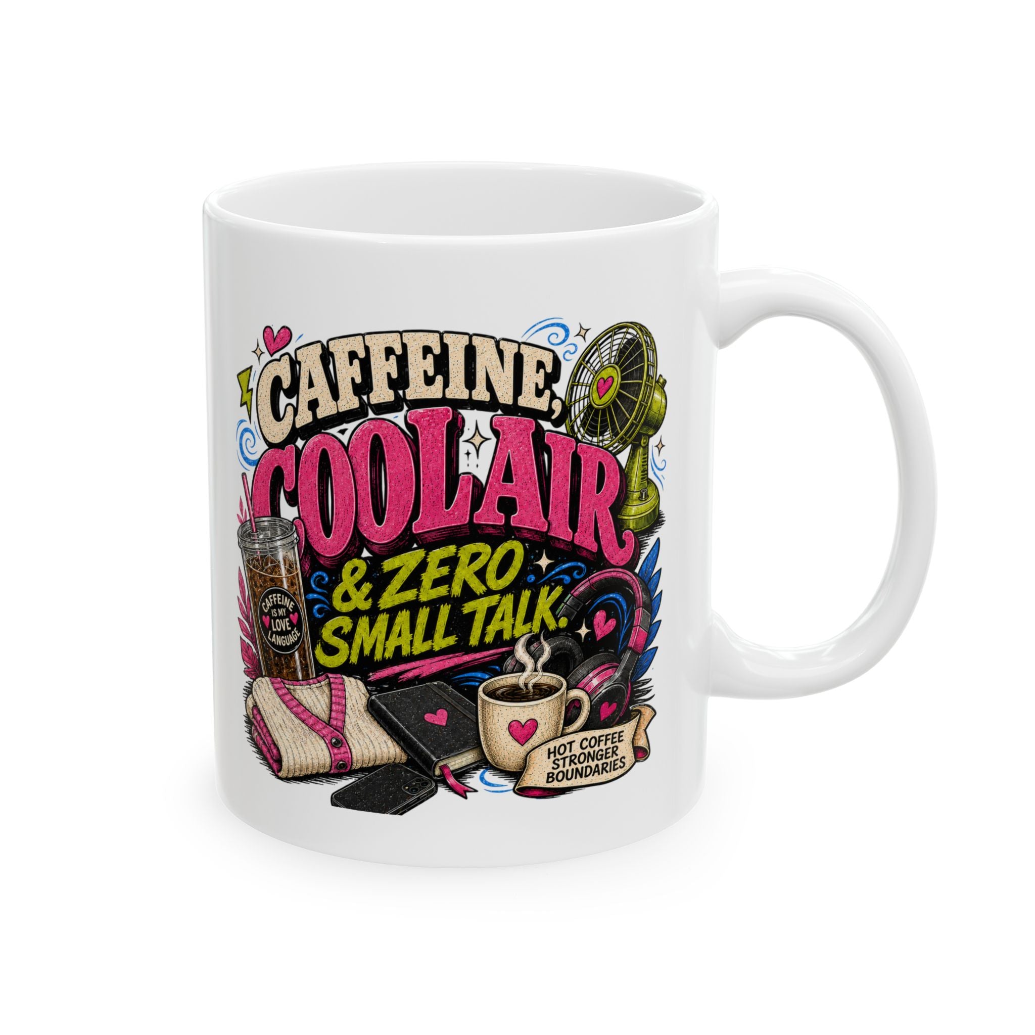 Coffee Mug, Caffeine Cool Air Zero Small Talk, Funny Menopause Teacher Professor Gift