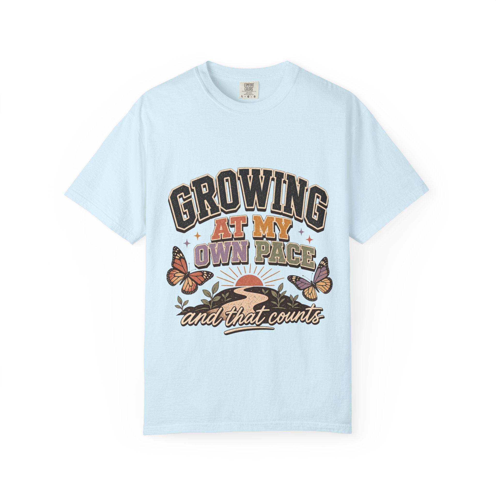 Motivational Shirt, Growing At My Own Pace Tee, Butterfly Self Growth Teacher Graphic