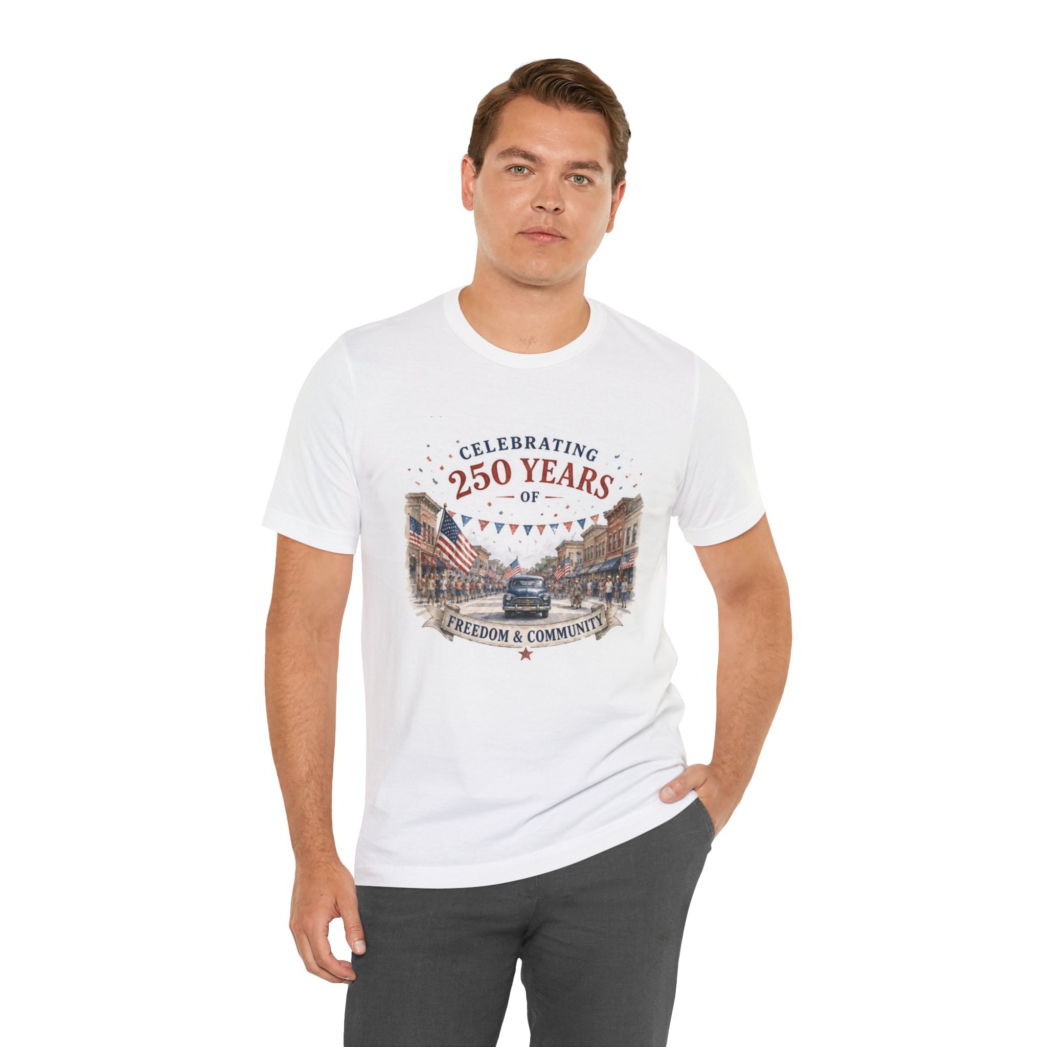 Man wearing white t-shirt with "Celebrating 250 Years of Freedom & Community" graphic.