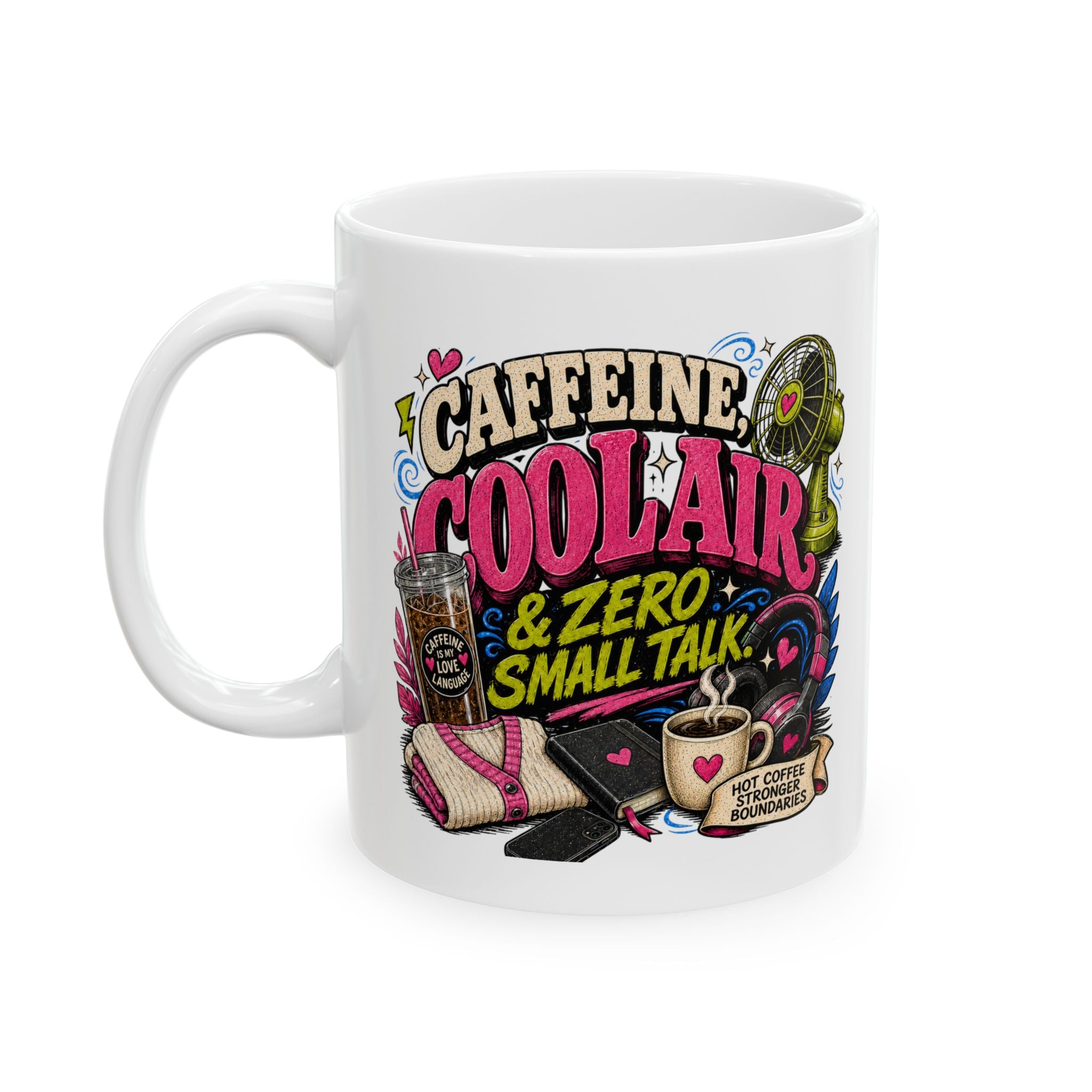 Coffee Mug, Caffeine Cool Air Zero Small Talk, Funny Menopause Teacher Professor Gift