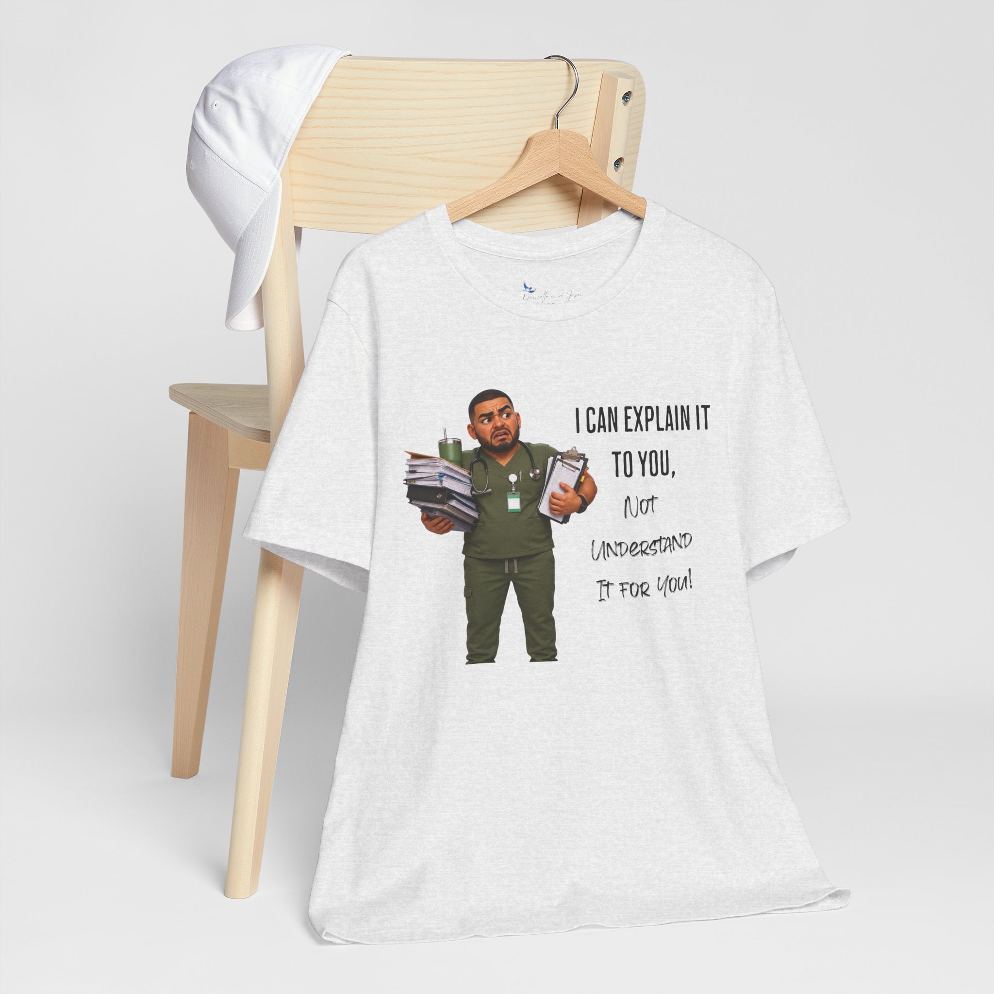 Nurse I Can Explain It To You, Not Understand It For You! | Funny Nurse Tee