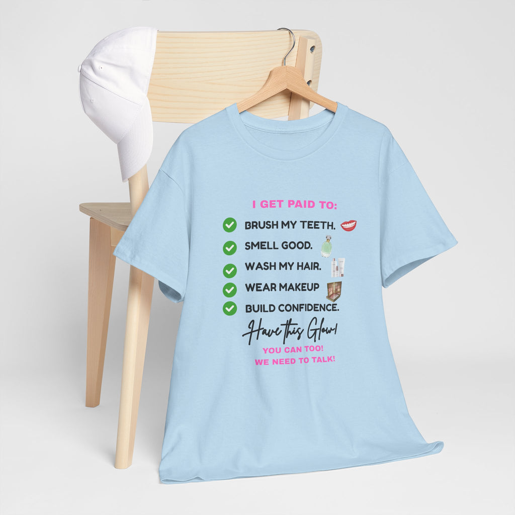 Glow Up Empire I get Paid to Confidence Coach Graphic T‑Shirt