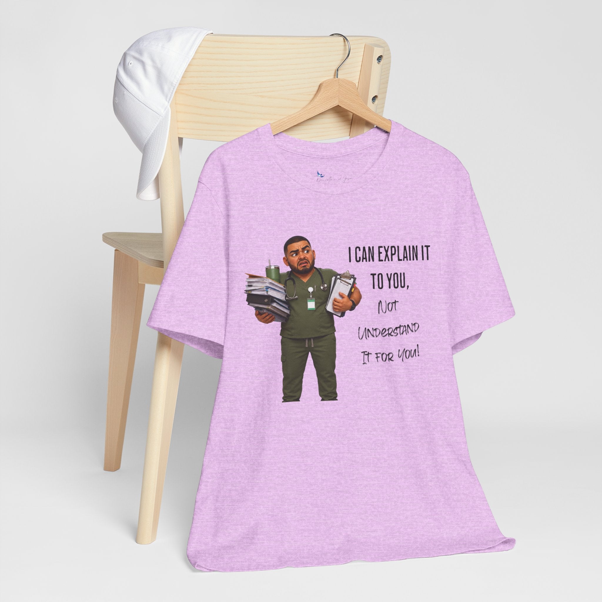Nurse I Can Explain It To You, Not Understand It For You! | Funny Nurse Tee