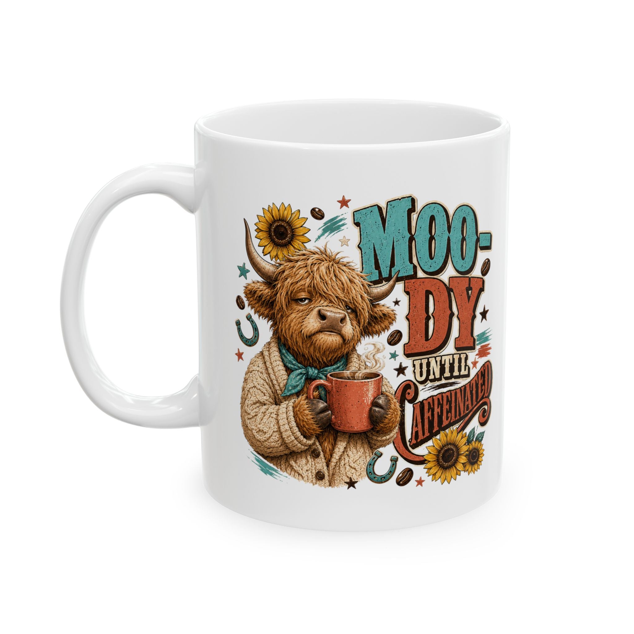 Coffee Mug, Moo-dy Until Caffeinated Highland Cow Farmhouse Teacher Gift