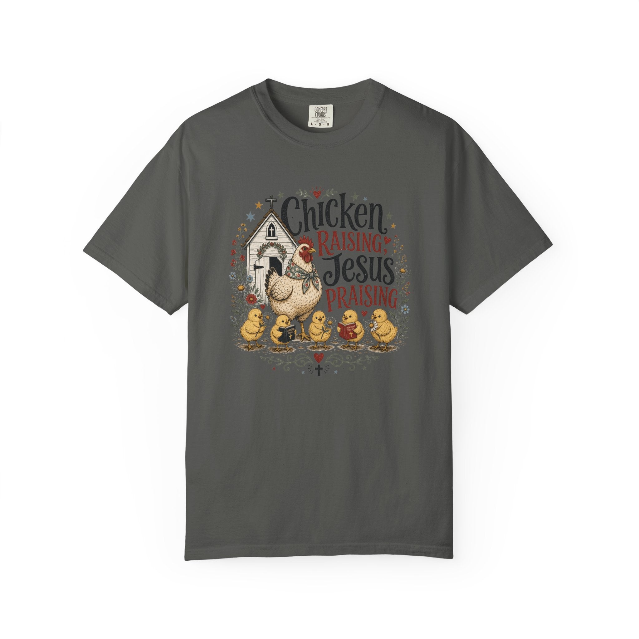 Chicken Raising Jesus Praising T- Shirt | Christian Chicken Graphic Tee