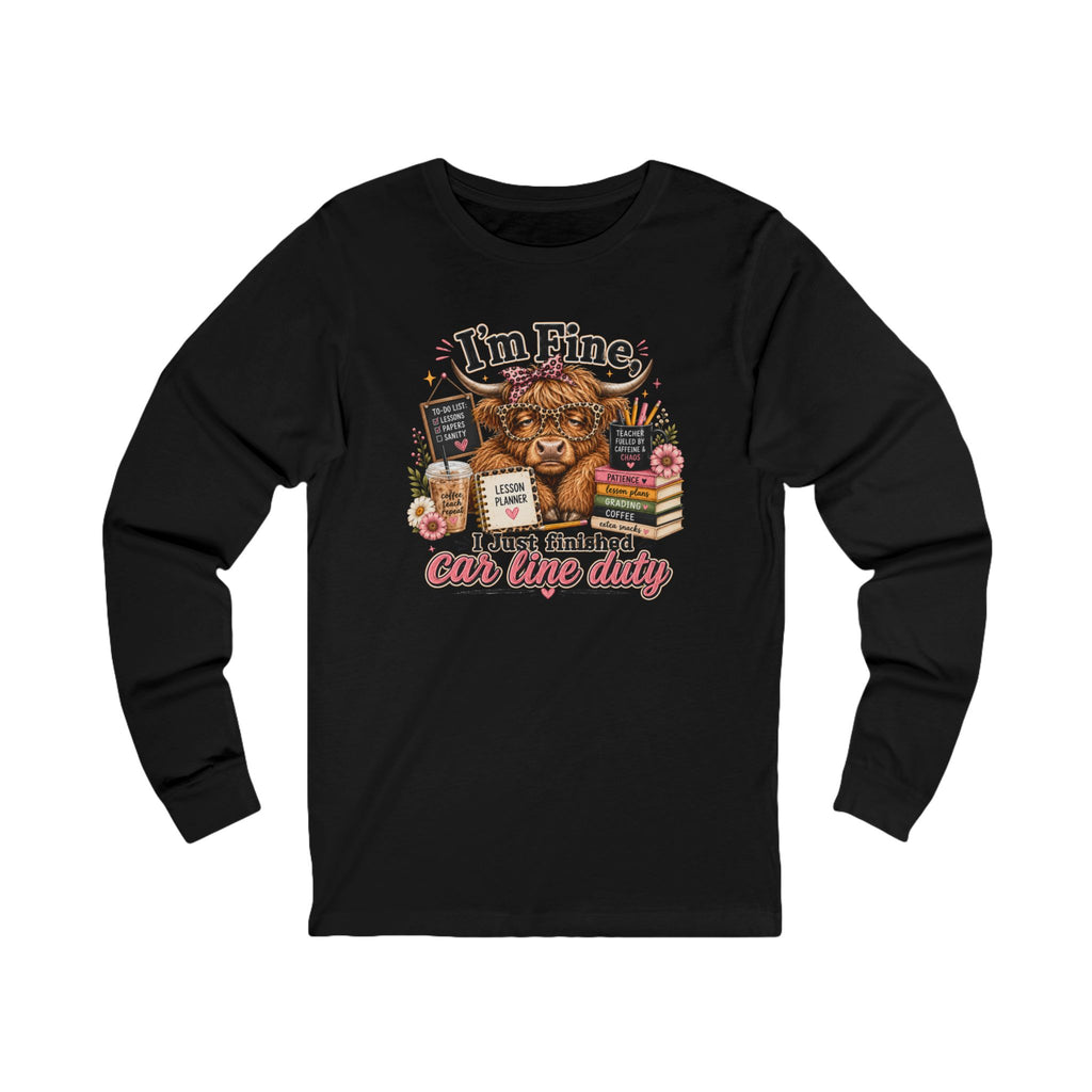 I’m Fine I Just Finished Car Line Duty Teacher Shirt, Funny Highland Cow Teacher Long sleeve Tee, Back to School