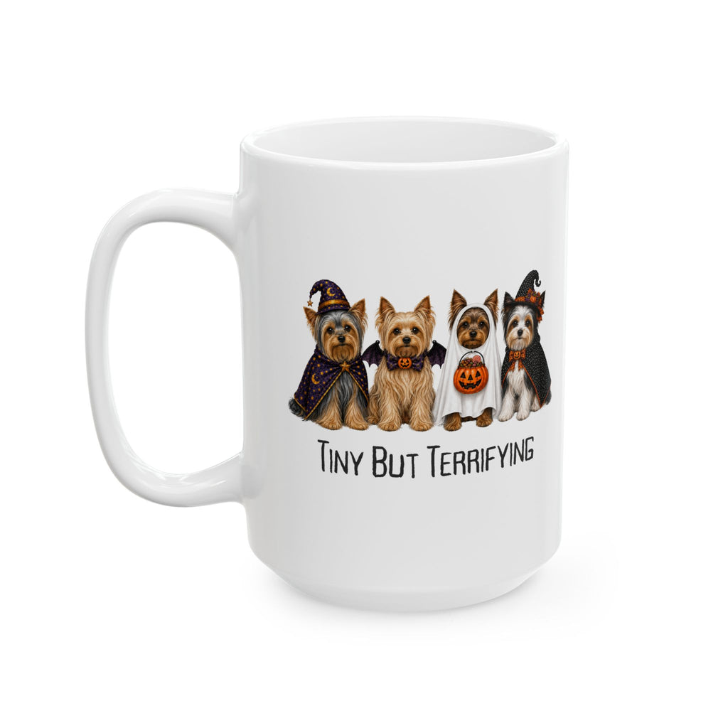 Yorkie Halloween Mug, Tiny But Terrifying Yorkshire Terrier Coffee Cup Gift
