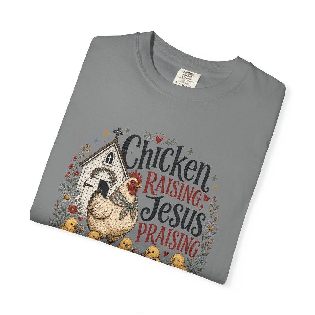 Chicken Raising Jesus Praising T- Shirt | Christian Chicken Graphic Tee