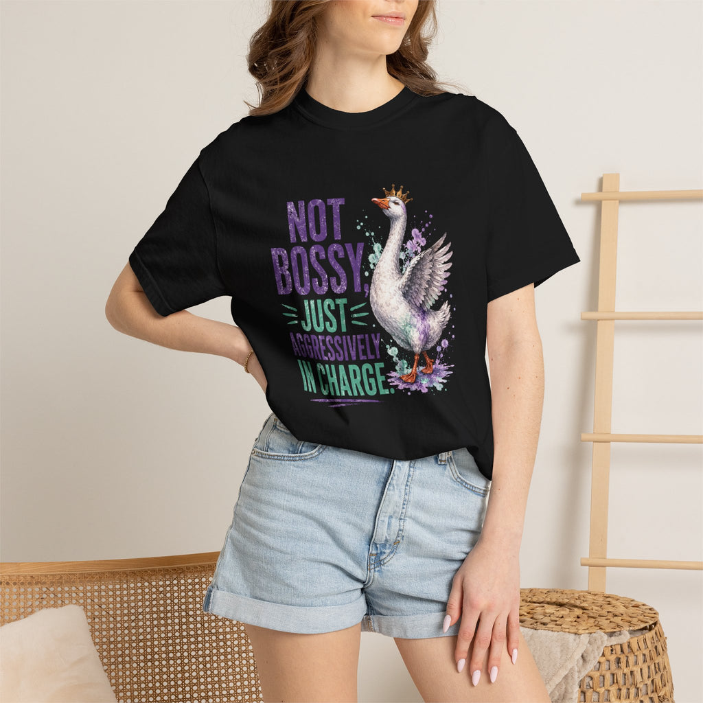 Not Bossy Just Aggressively in Charge Sassy T-Shirt | Funny Goose Graphic Tee
